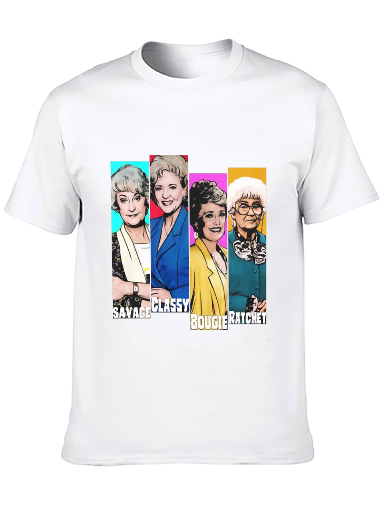 Golden Girls Savage Classy Bougie Ratchet T-Shirt