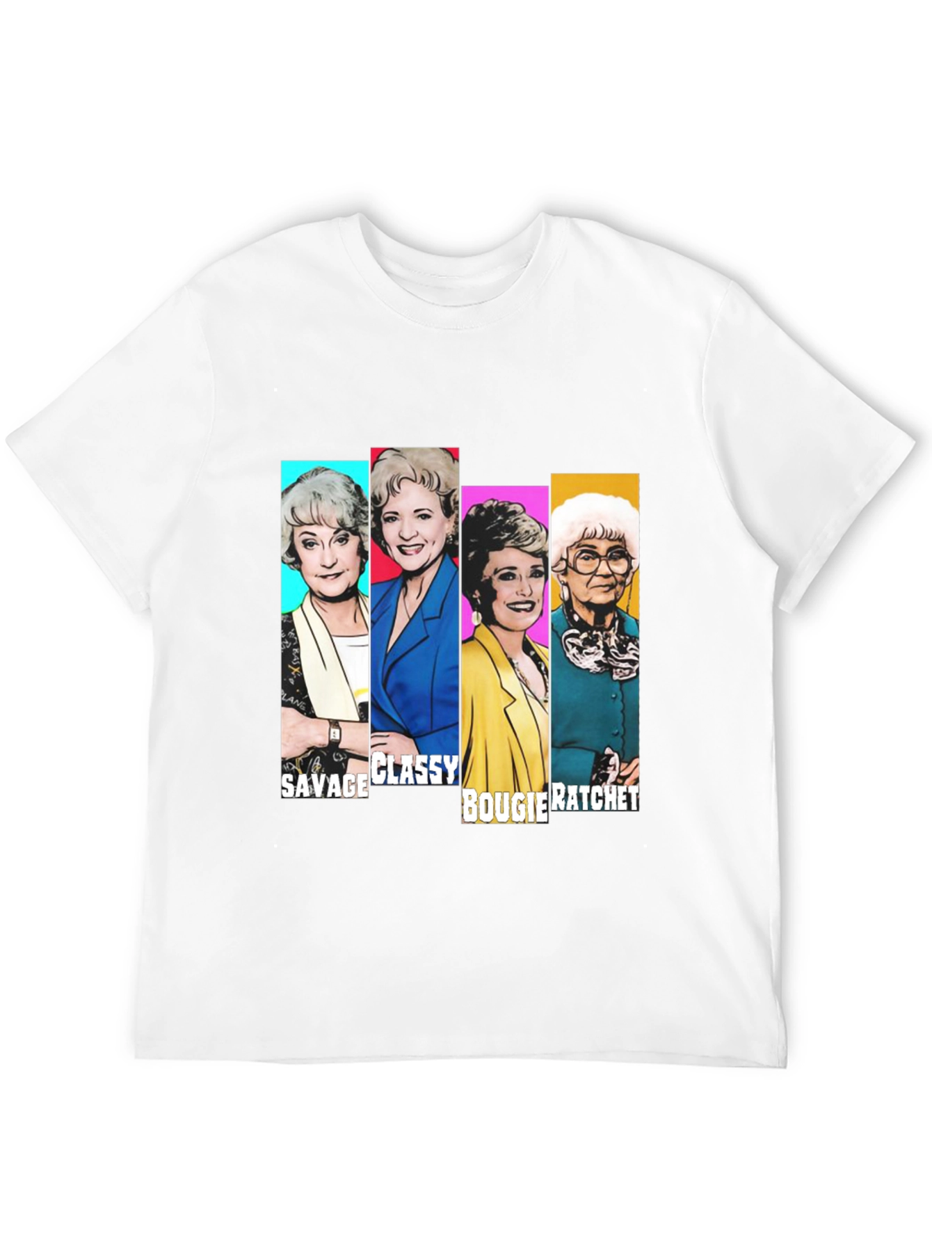 Golden Girls Savage Classy Bougie Ratchet T-Shirt