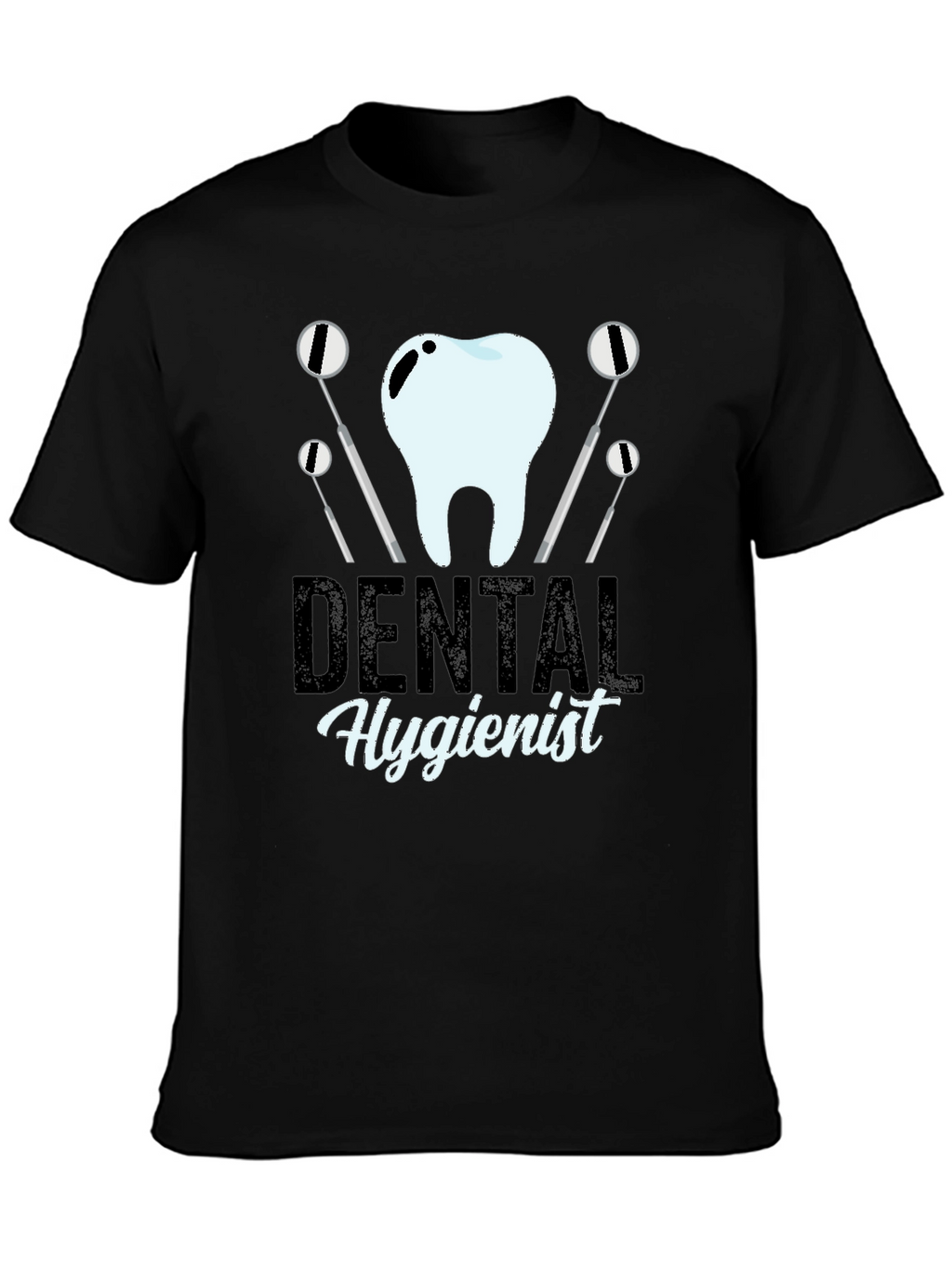 Dental Hygienist T-Shirt - Black Graphic Tee