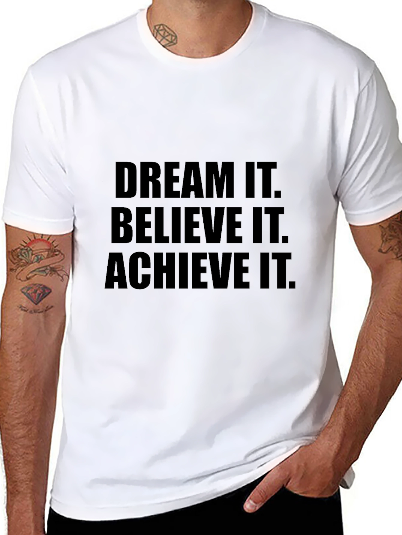 Dream It Believe It Achieve It T-Shirt
