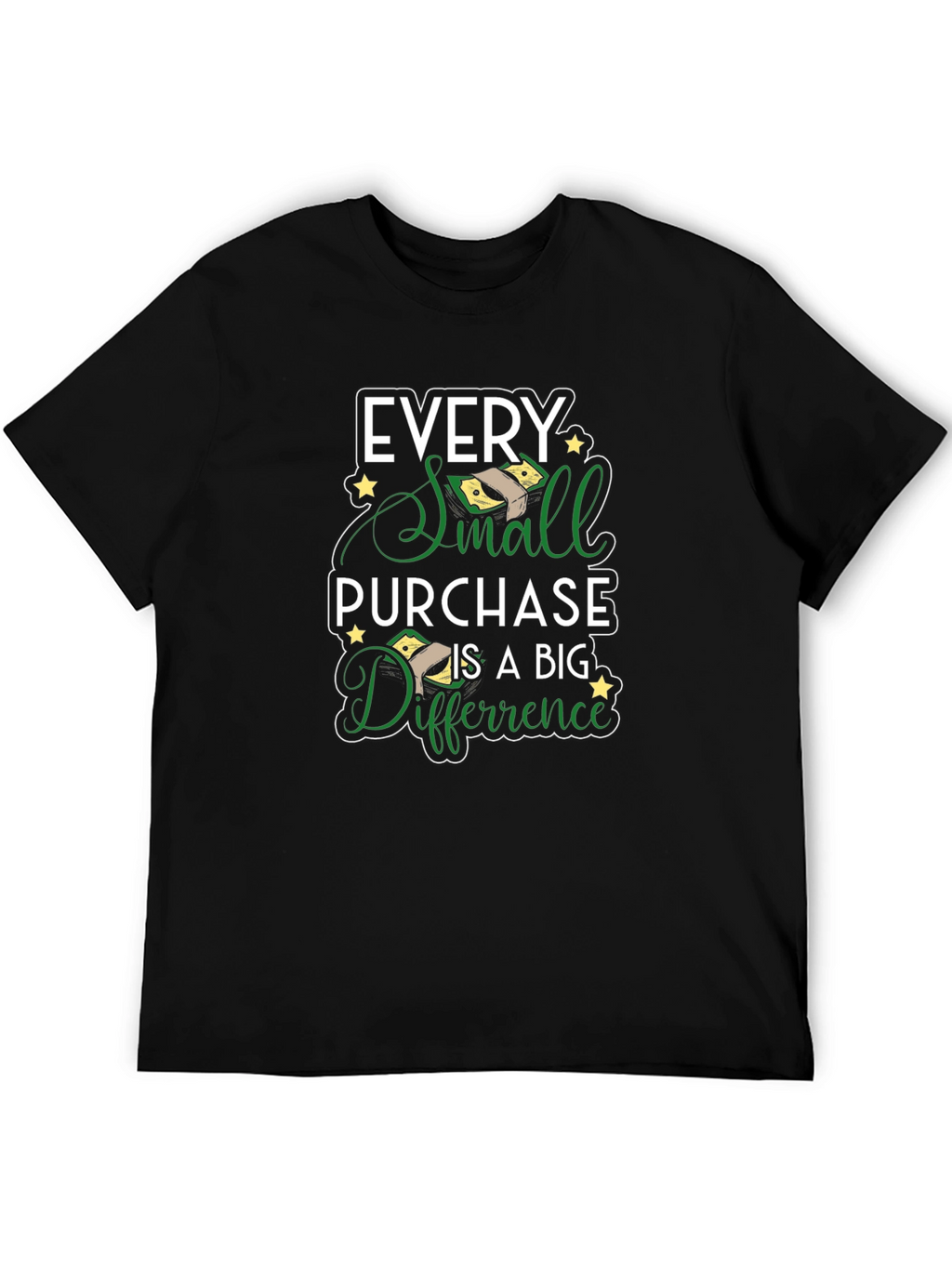 Every Small Purchase Big Difference T-Shirt
