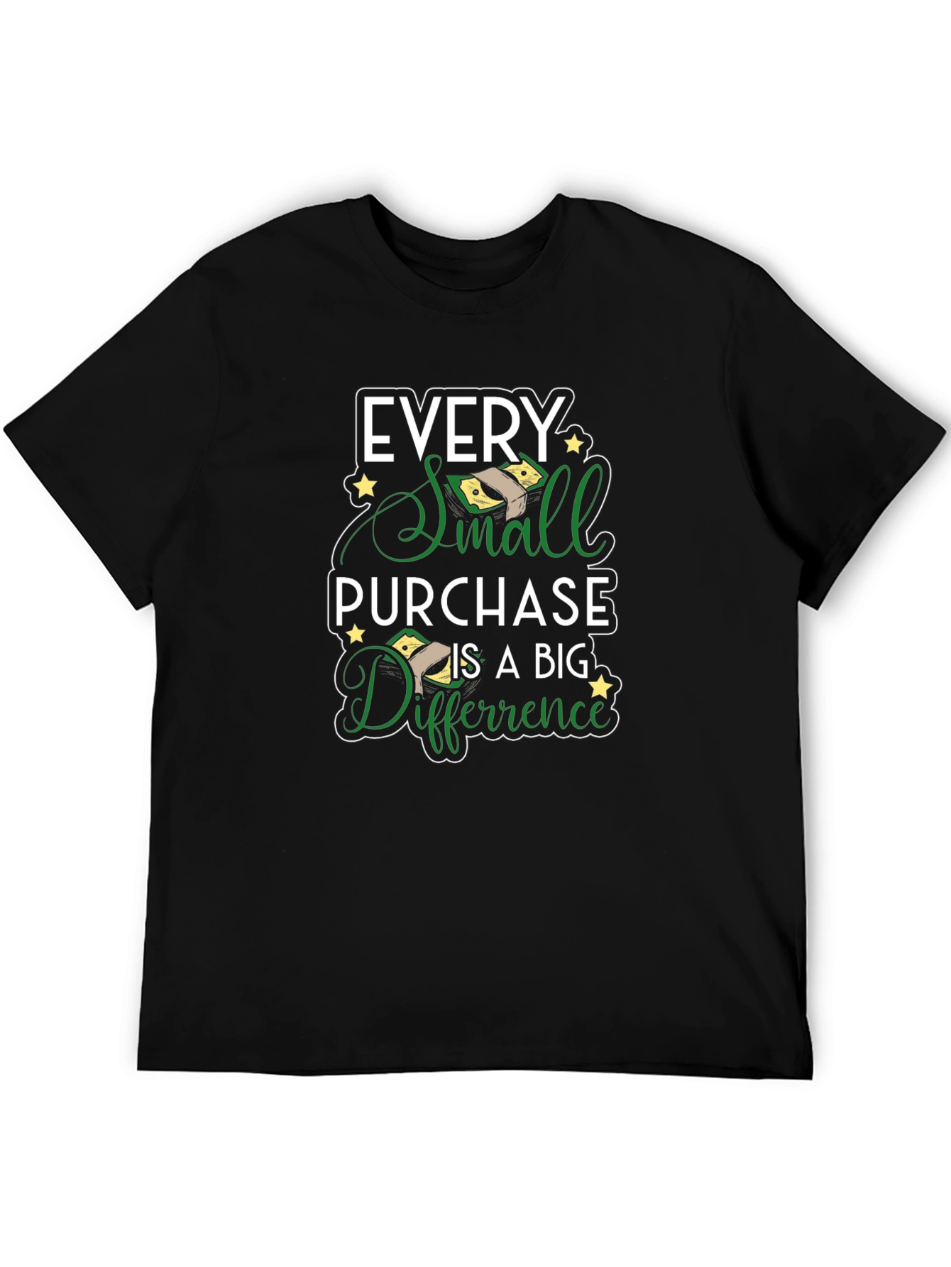 Every Small Purchase Big Difference T-Shirt