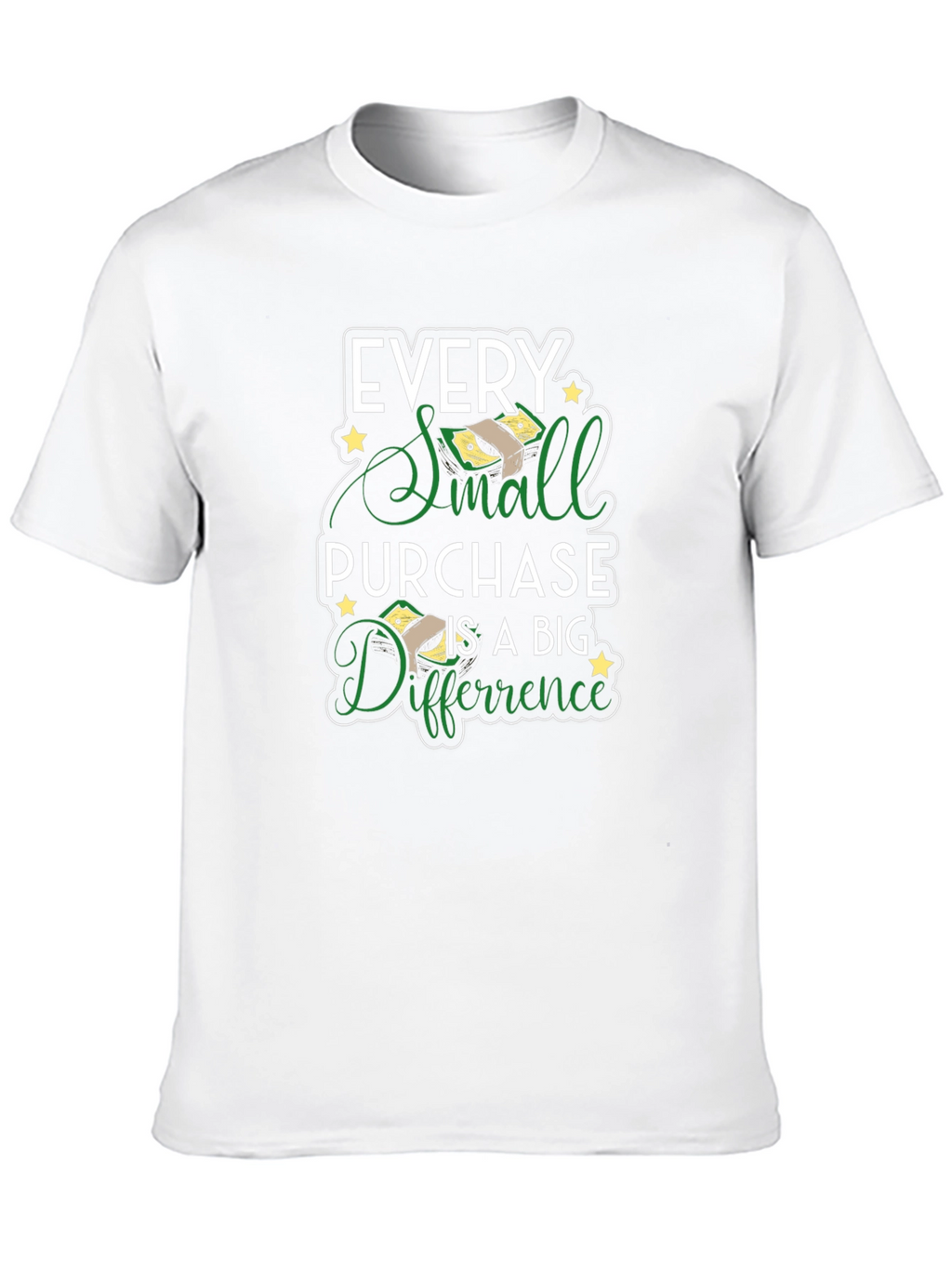 Every Small Purchase Big Difference T-Shirt