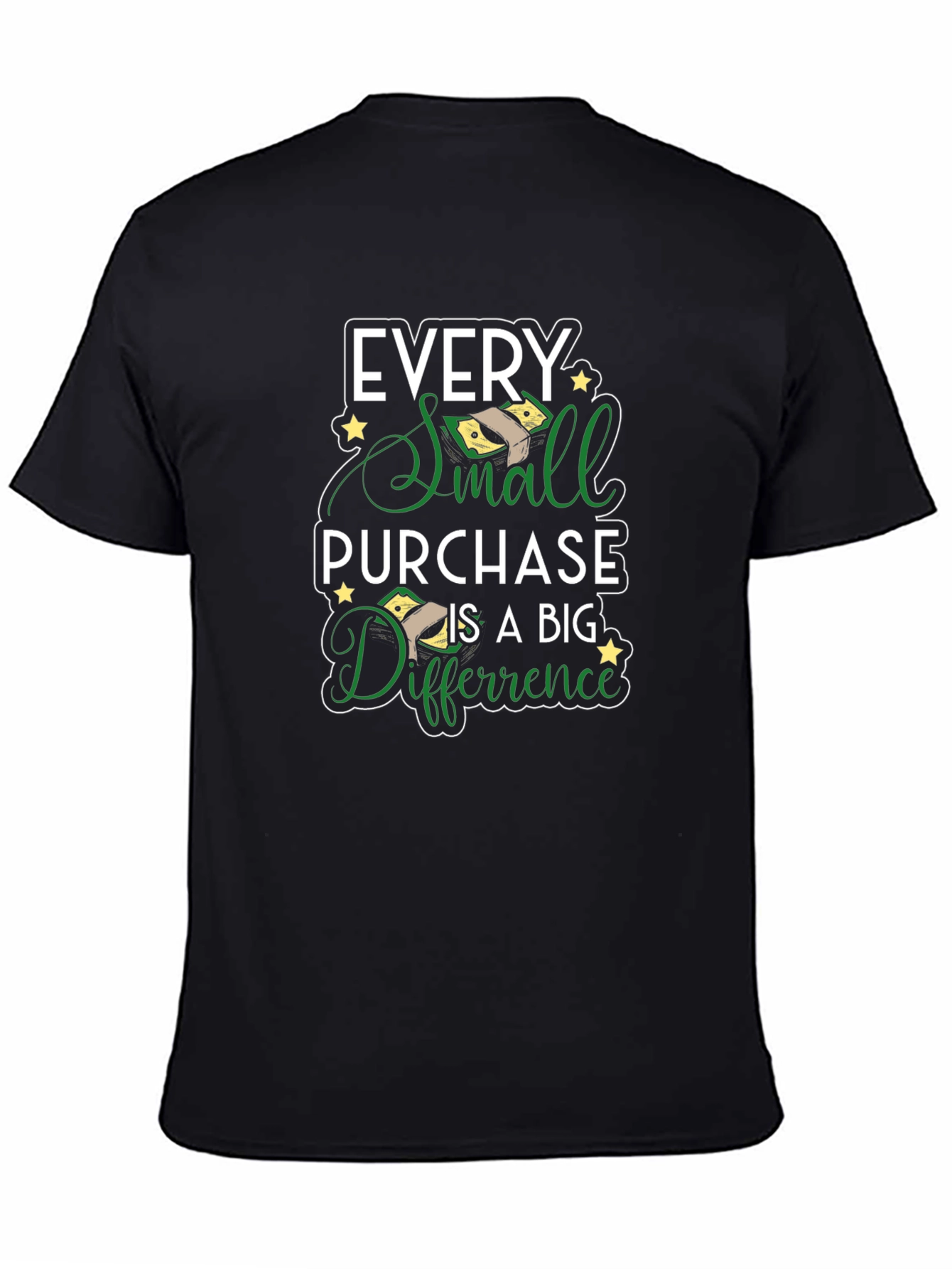 Every Small Purchase Big Difference T-Shirt