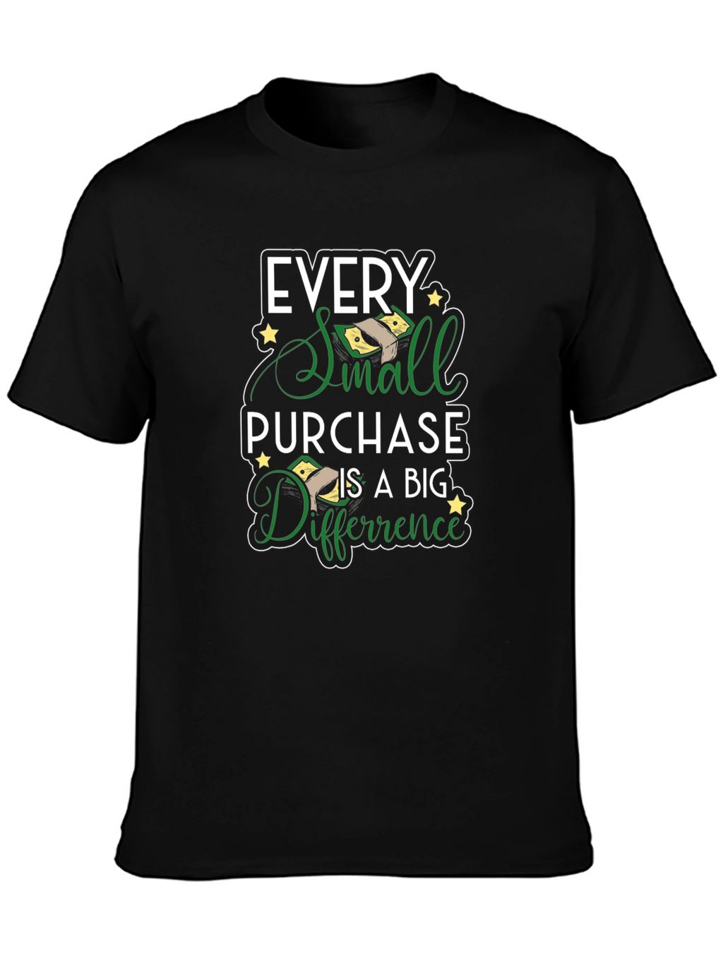 Every Small Purchase Big Difference T-Shirt