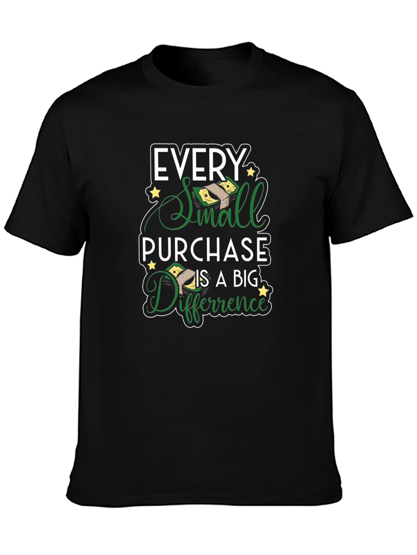 Every Small Purchase Big Difference T-Shirt