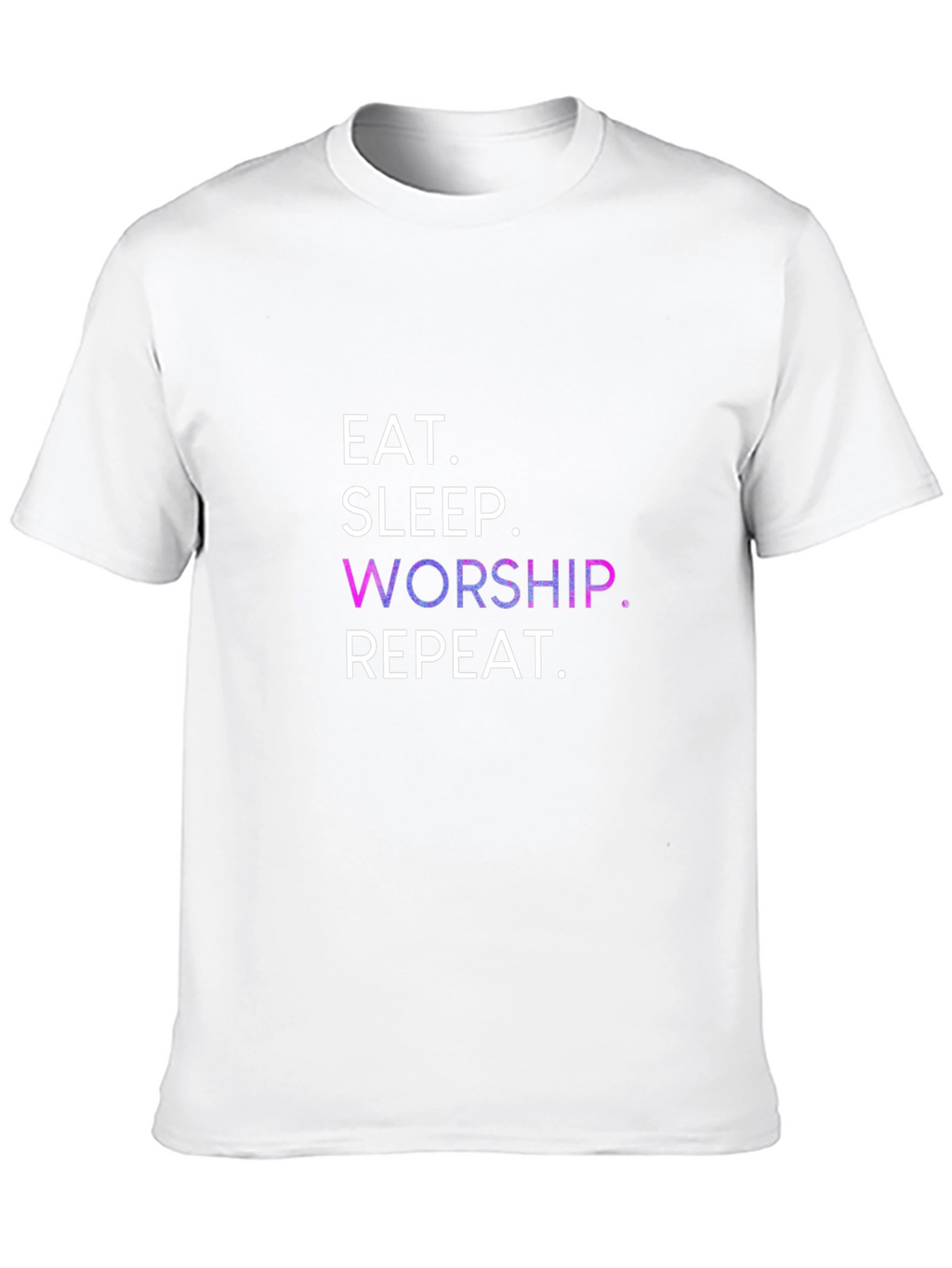 Eat Sleep Worship Repeat Black T-Shirt