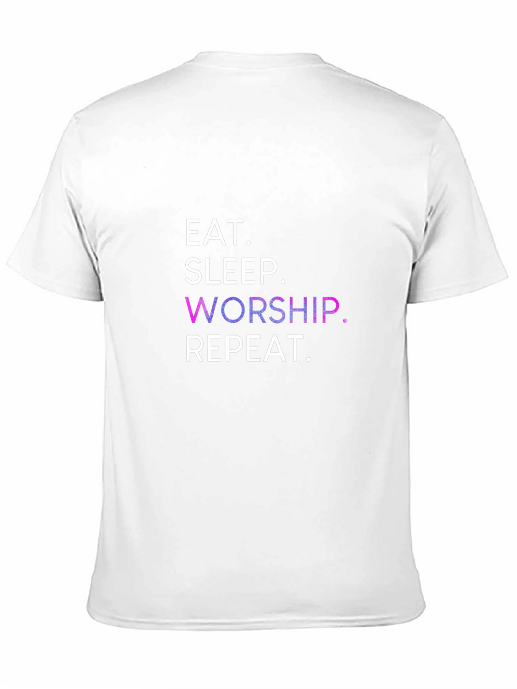 Eat Sleep Worship Repeat Black T-Shirt