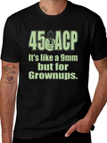 45 ACP for Grownups Funny Graphic T-Shirt