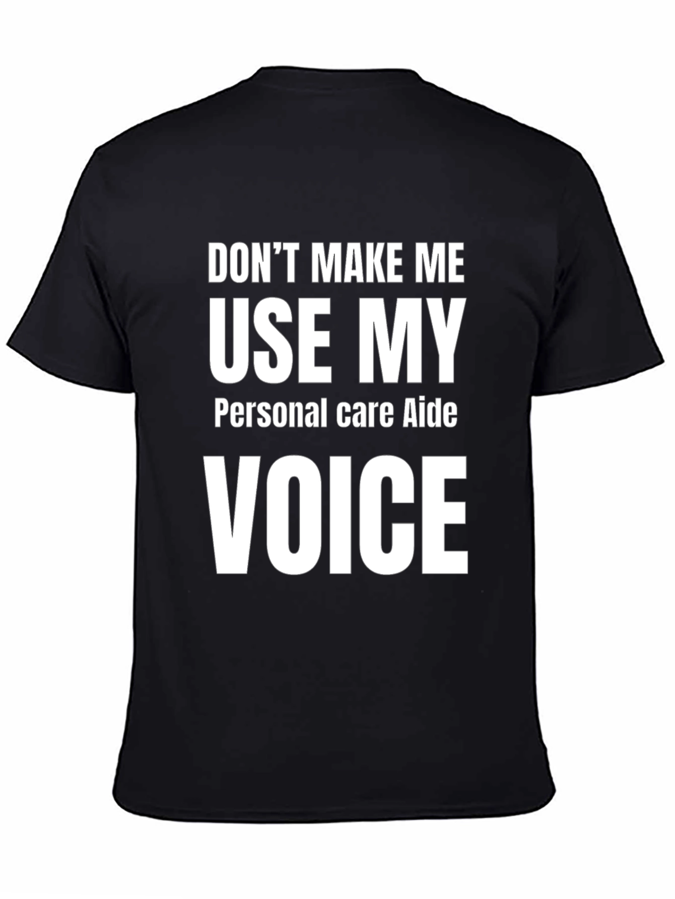 Personal Care Aide - Funny Voice T-Shirt