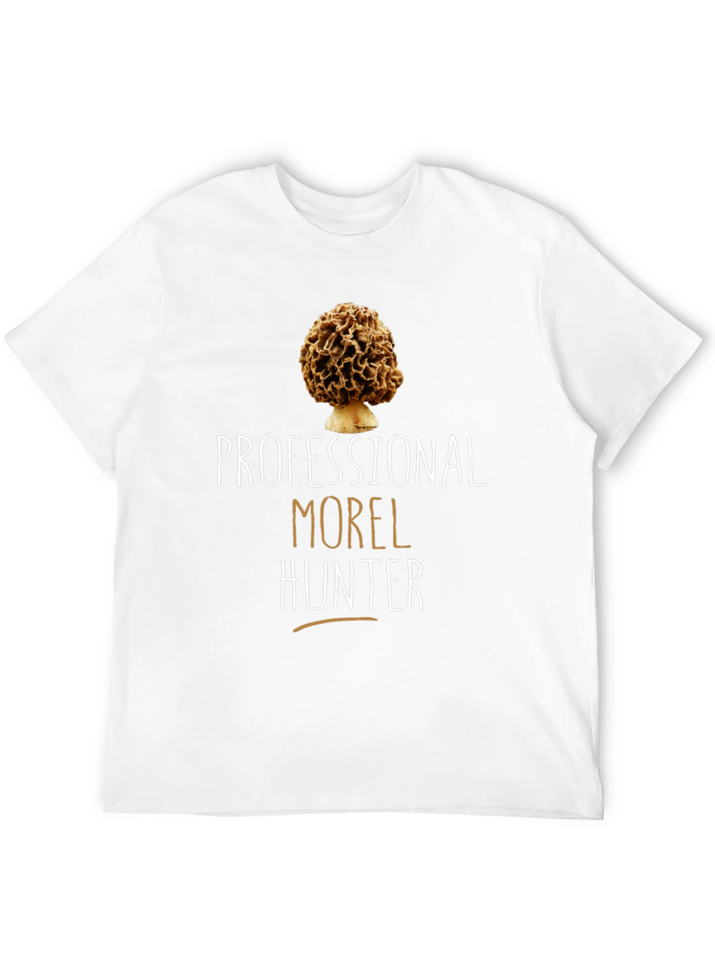 Professional Morel Hunter Graphic Tee