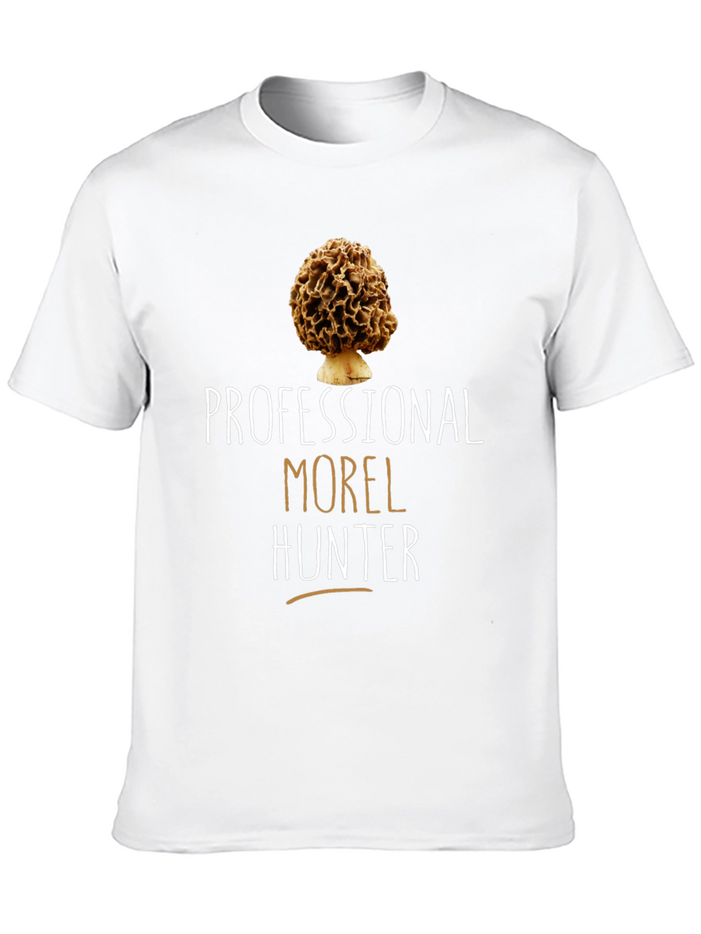 Professional Morel Hunter Graphic Tee