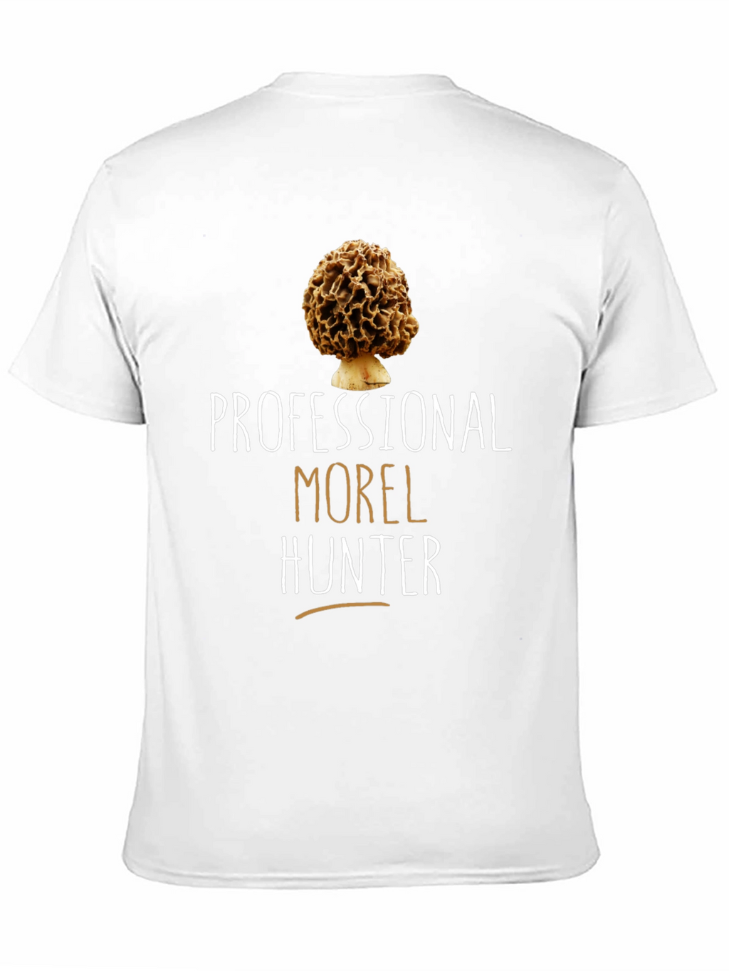 Professional Morel Hunter Graphic Tee