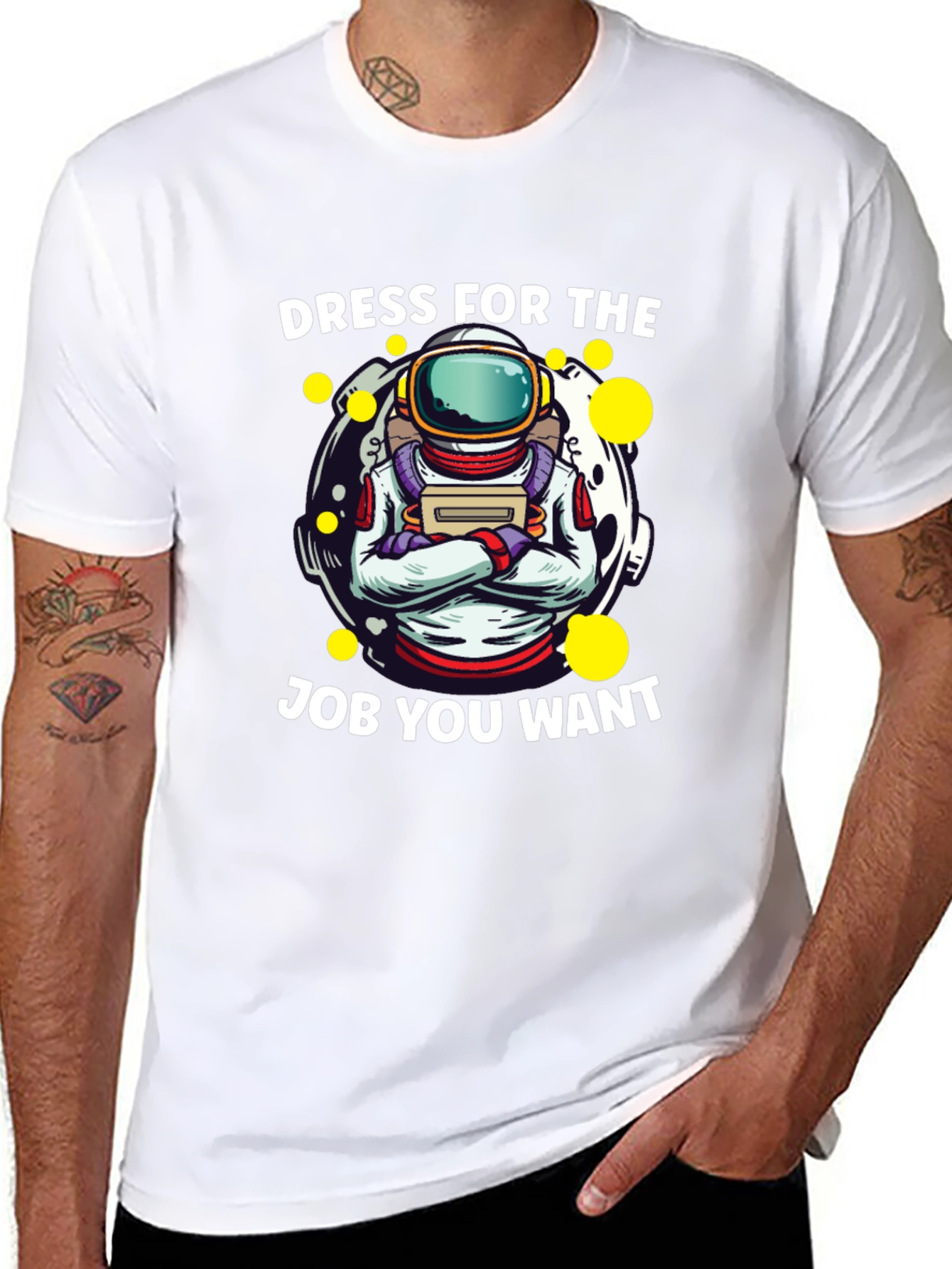 Dress For The Job You Want Astronaut T-Shirt