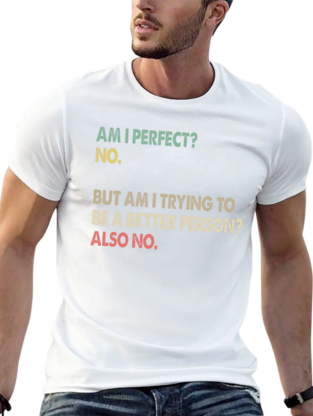 Funny T-Shirt: Am I Perfect? No. Novelty Tee