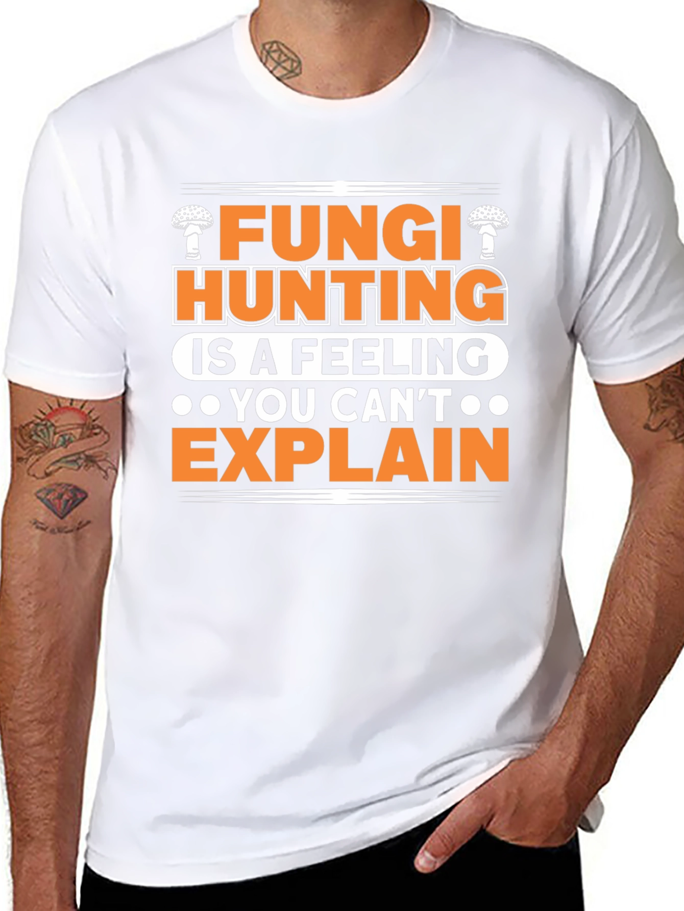 Fungi Hunting T-Shirt - A Feeling You Cant Explain