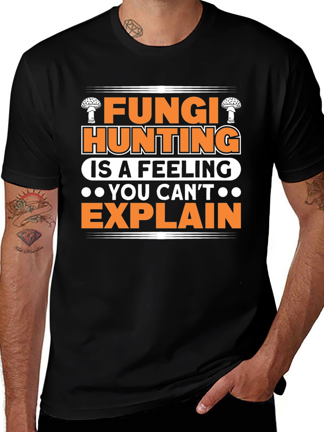 Fungi Hunting T-Shirt - A Feeling You Cant Explain