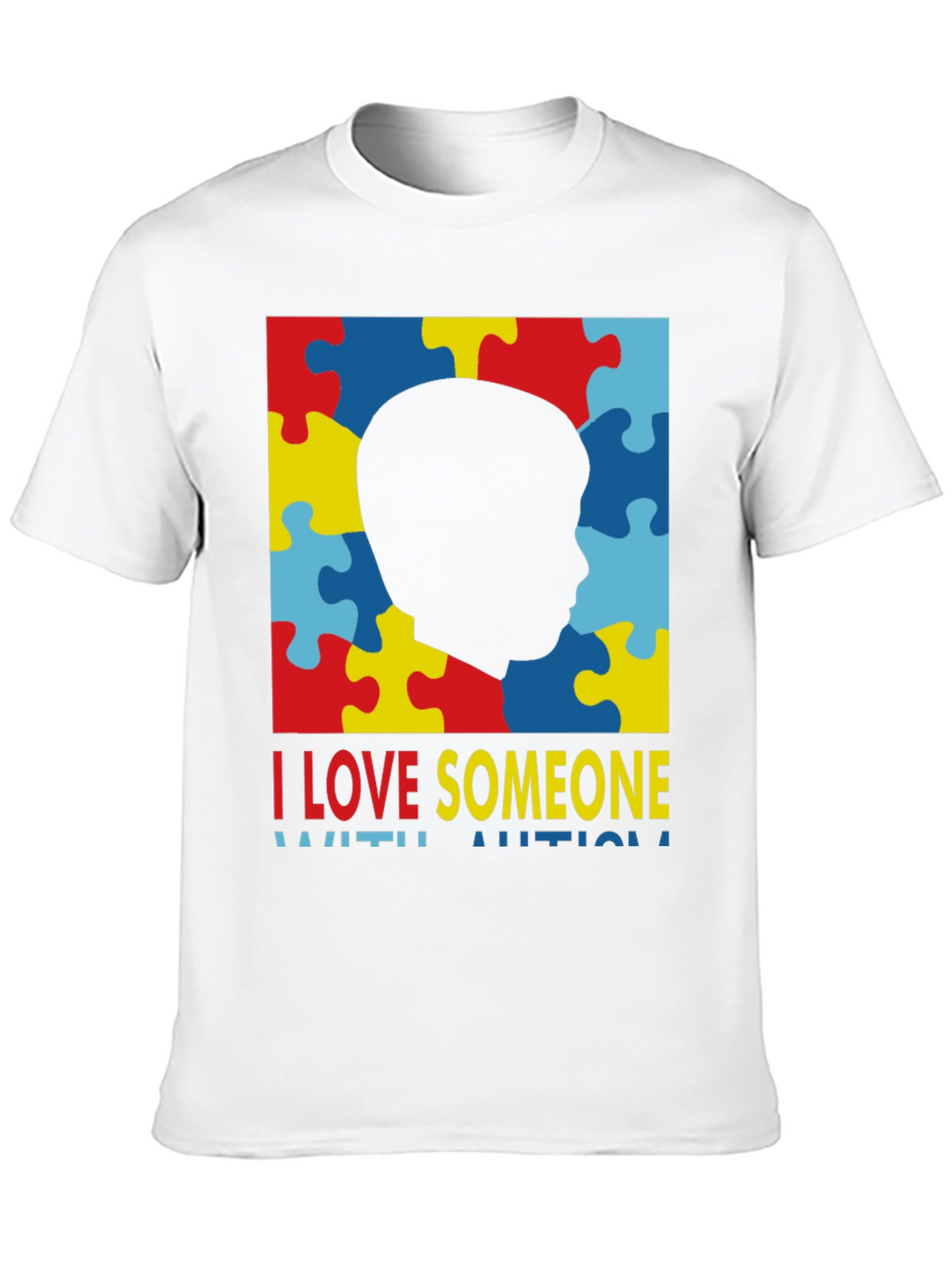 Autism Awareness T-Shirt - I Love Someone With Autism