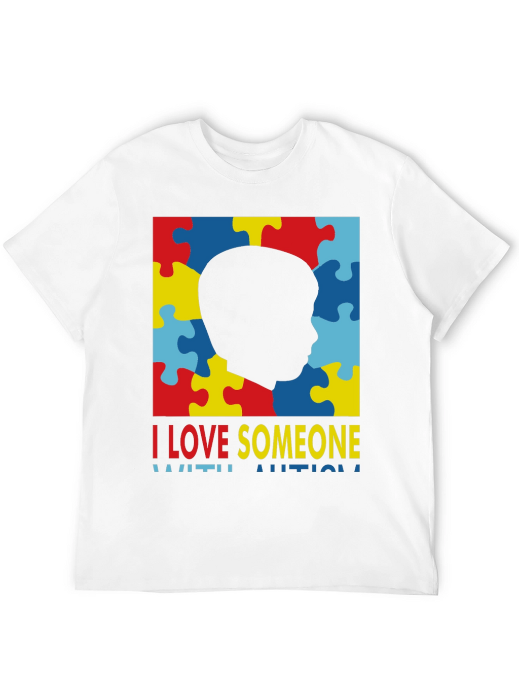Autism Awareness T-Shirt - I Love Someone With Autism