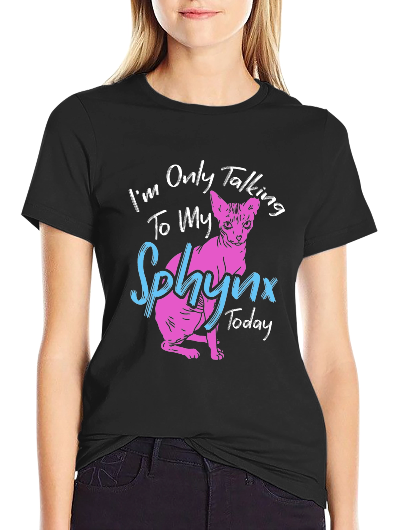Sphynx Cat T-Shirt - Im Only Talking to My Sphynx Today