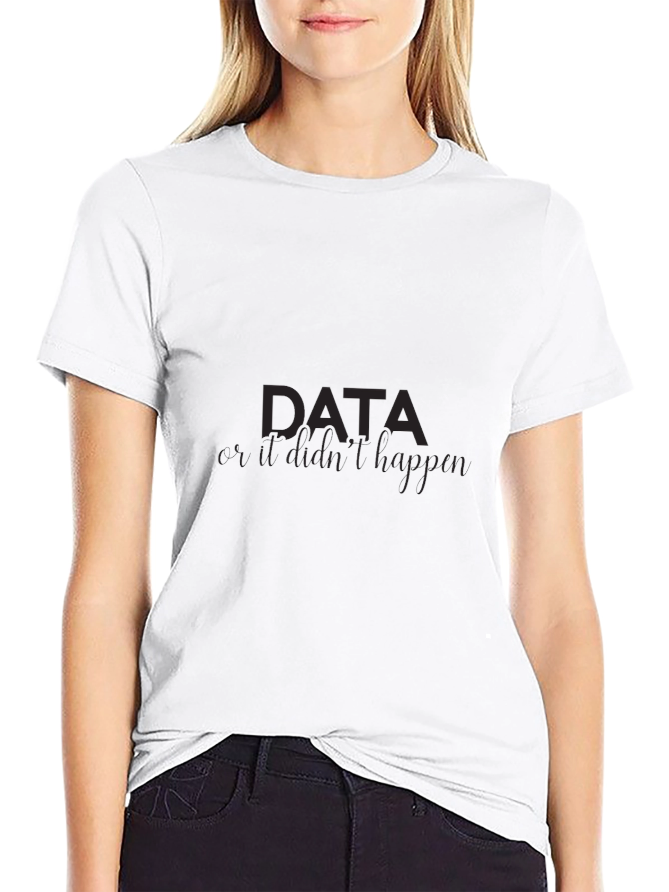 Data If It Didnt Happen Mens Black Tee