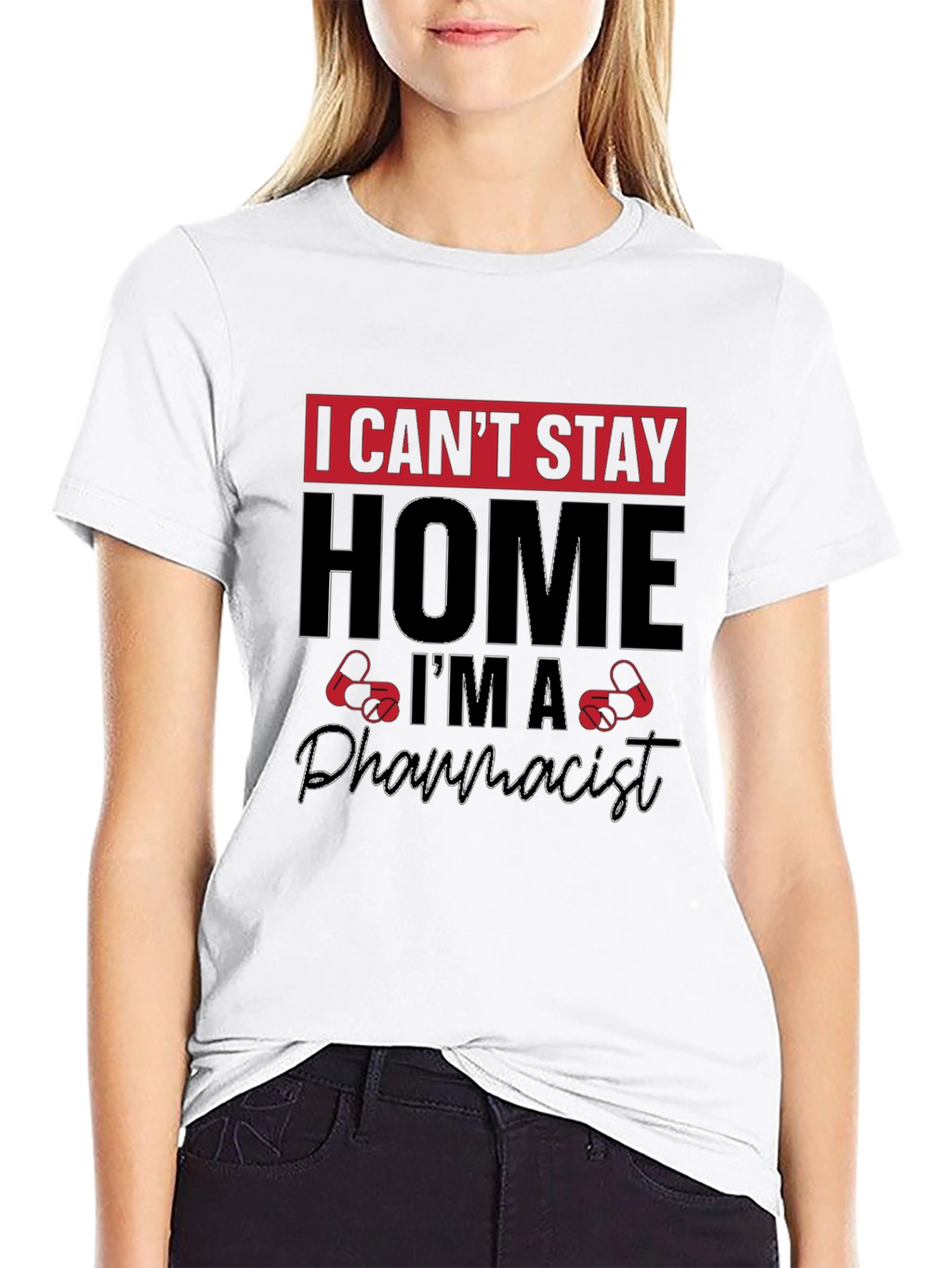I Cant Stay Home Im A Pharmacist T-Shirt