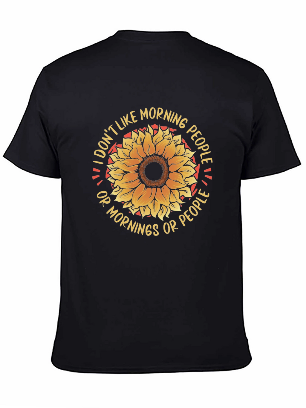 I Dont Like Morning People Sunflower Graphic Tee