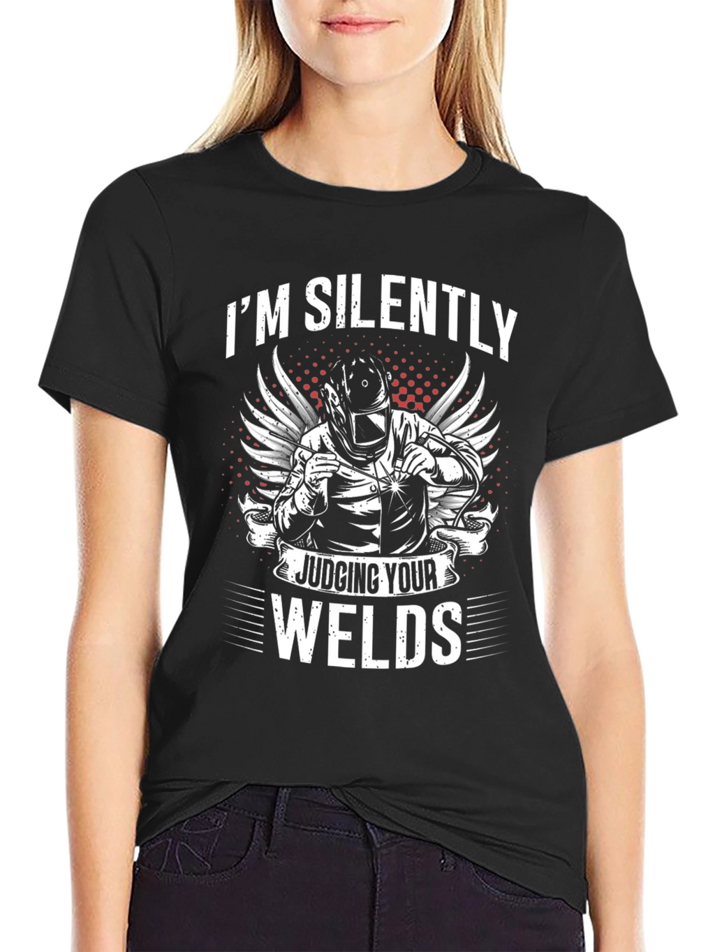 Welder T-Shirt - Im Silently Judging Your Welds