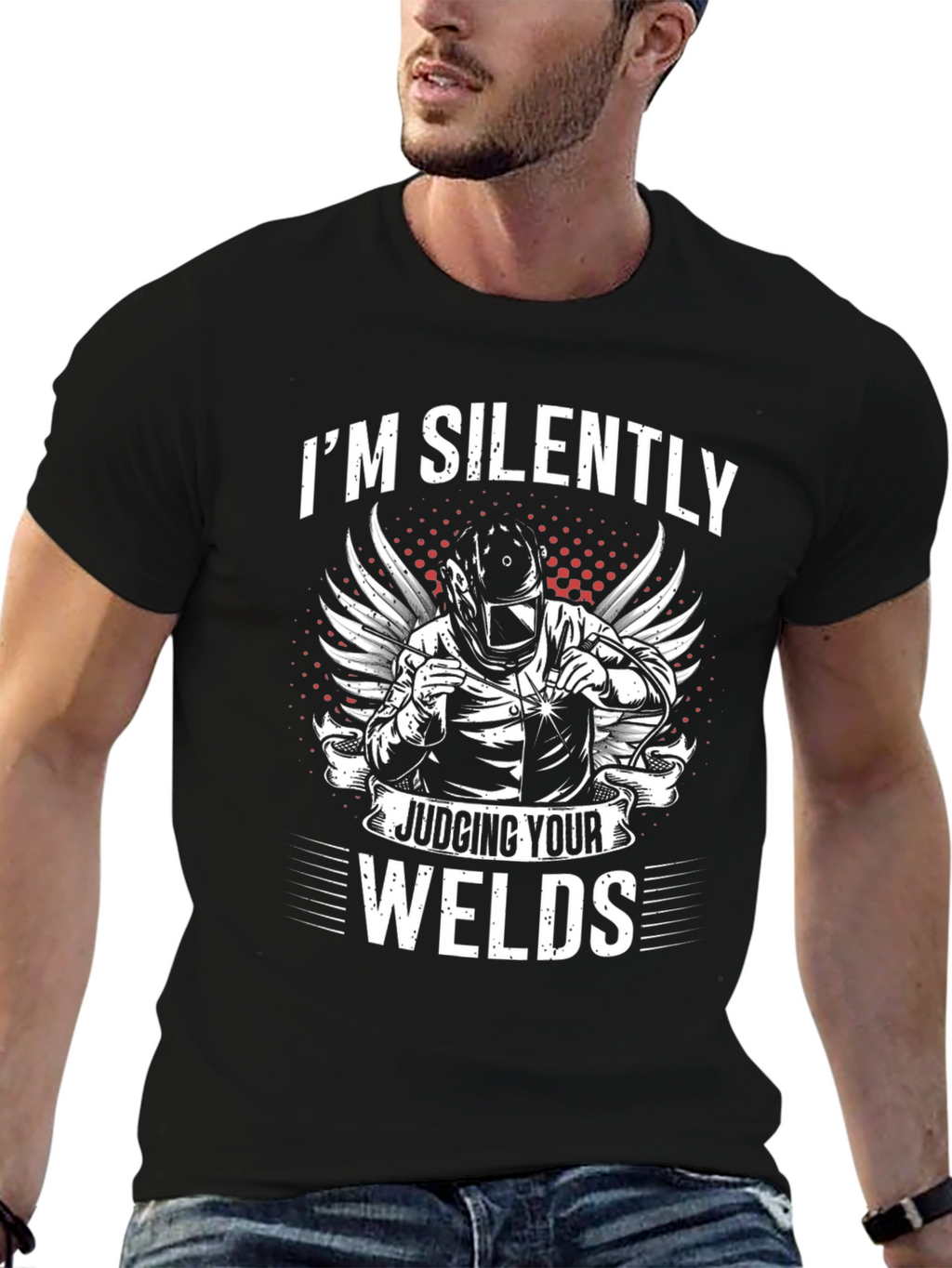 Welder T-Shirt - Im Silently Judging Your Welds