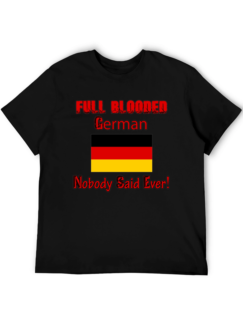 Funny Full Blooded German Graphic Tee