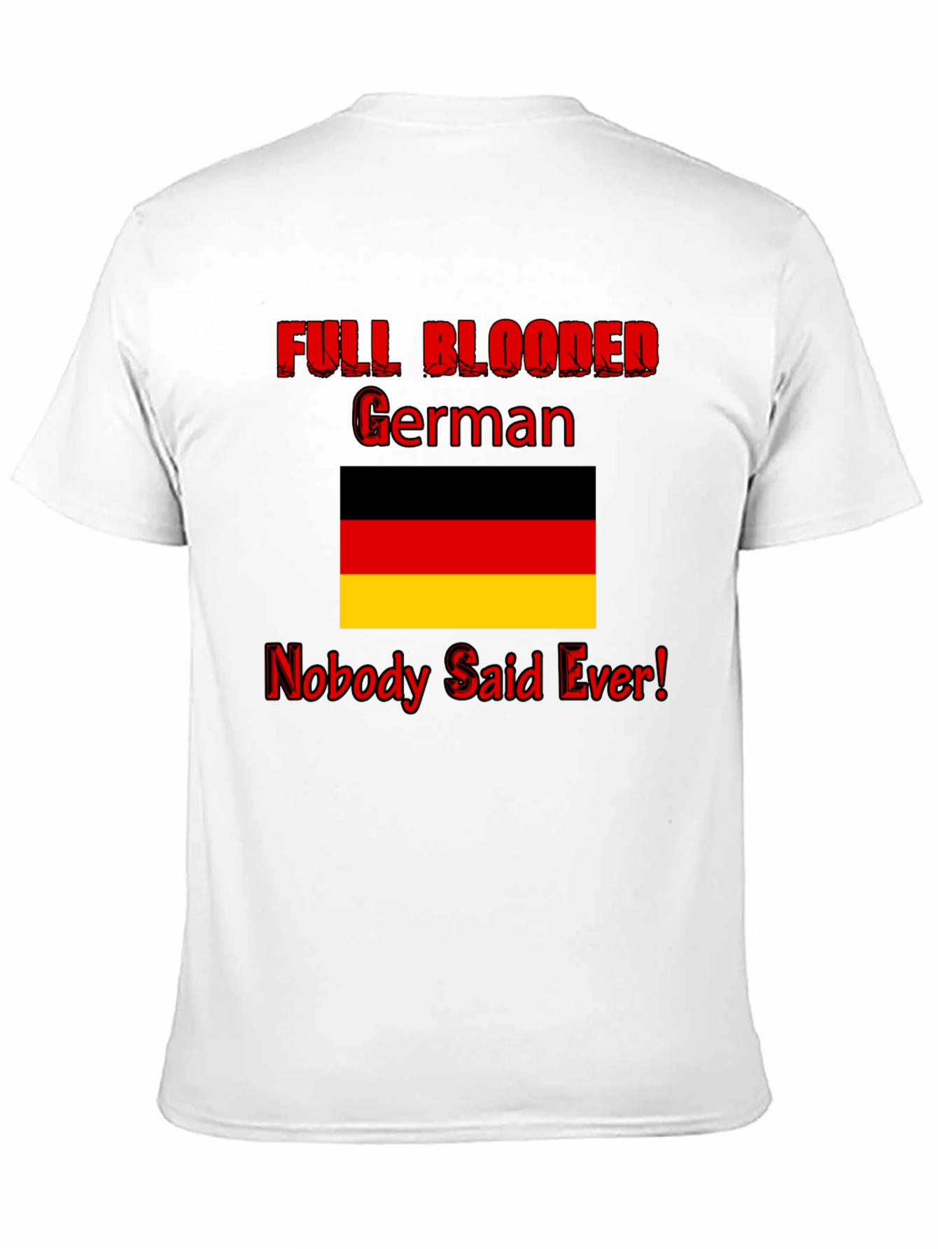 Funny Full Blooded German Graphic Tee