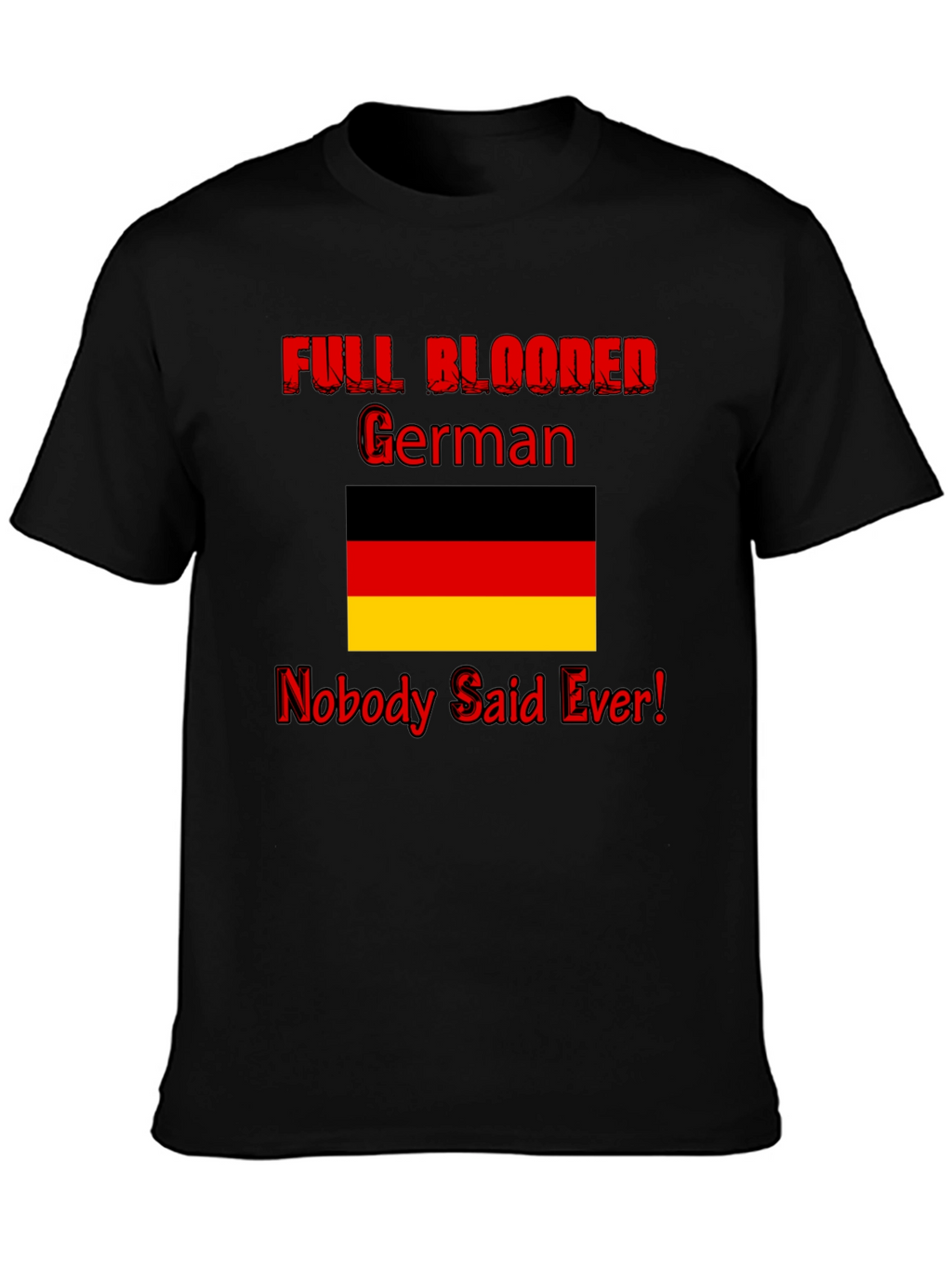 Funny Full Blooded German Graphic Tee