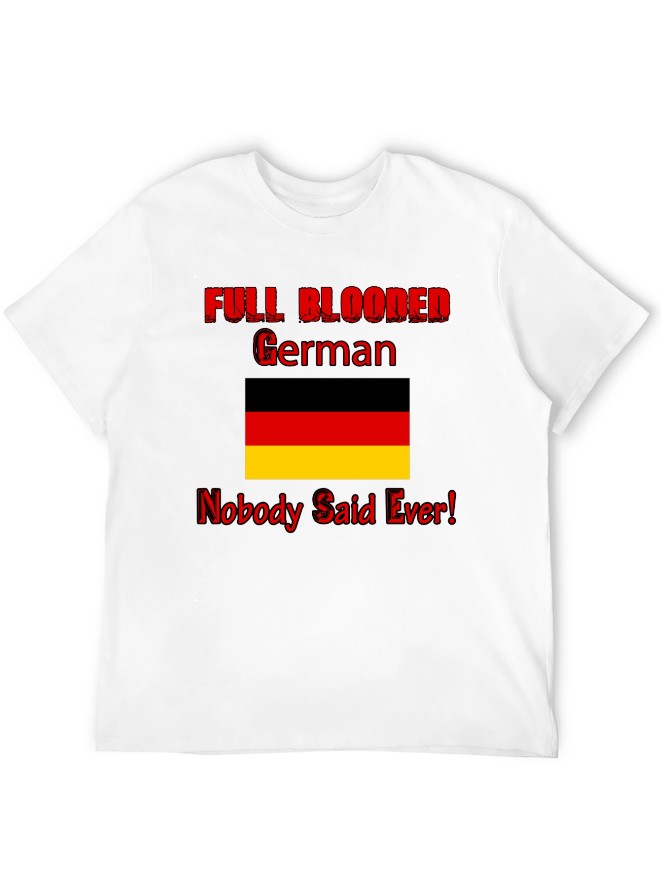 Funny Full Blooded German Graphic Tee