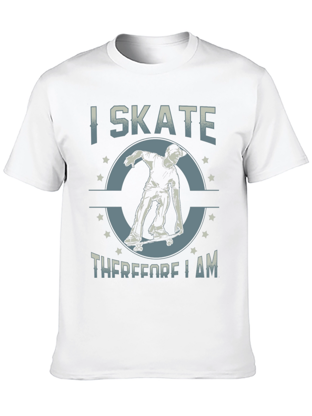 I Skate Therefore I Am T-Shirt