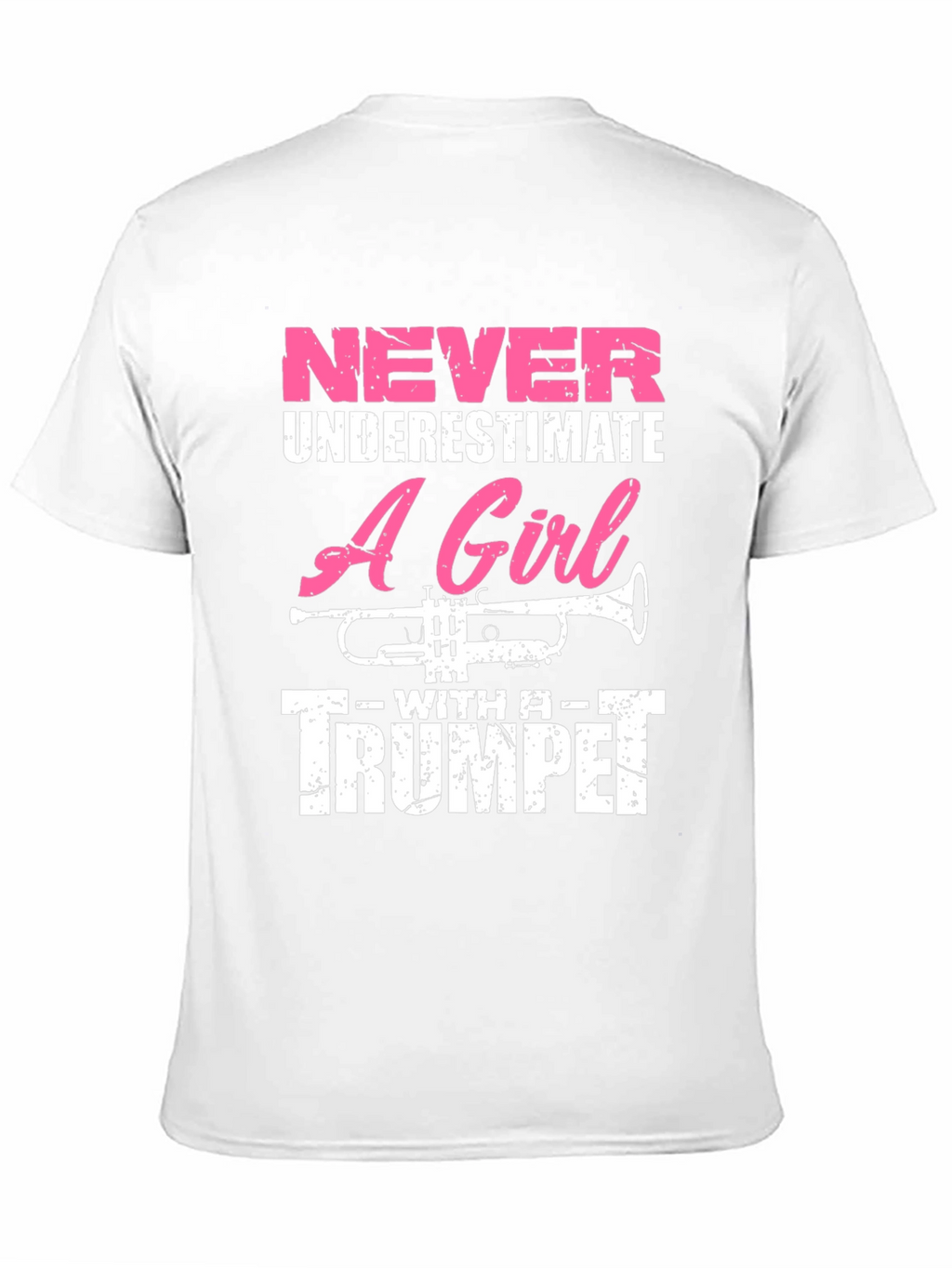 Never Underestimate Trumpet Girl T-Shirt