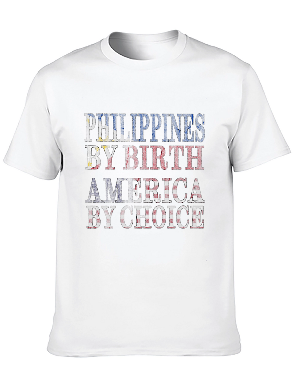 Philippines By Birth America By Choice T-Shirt