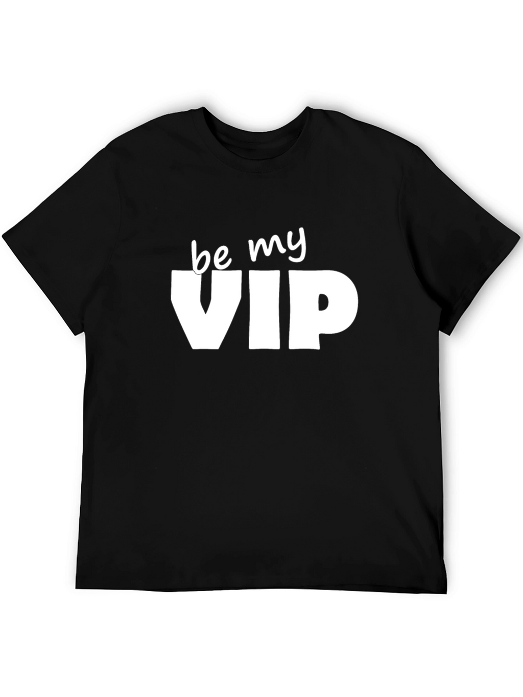 Be My VIP Graphic Tee - Black Crewneck T-Shirt