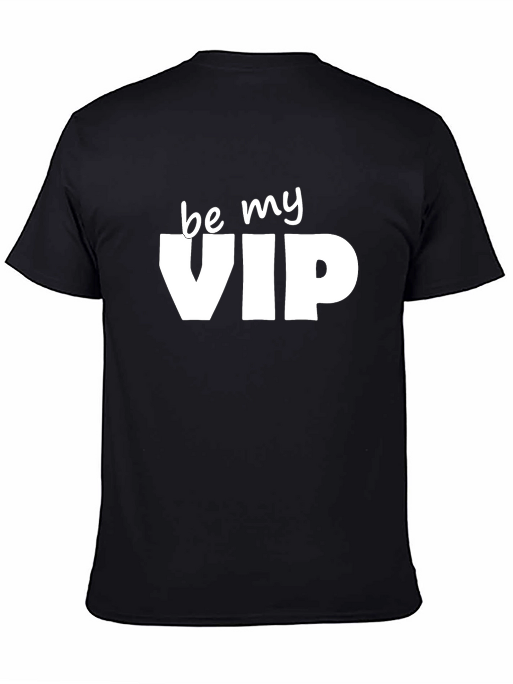 Be My VIP Graphic Tee - Black Crewneck T-Shirt
