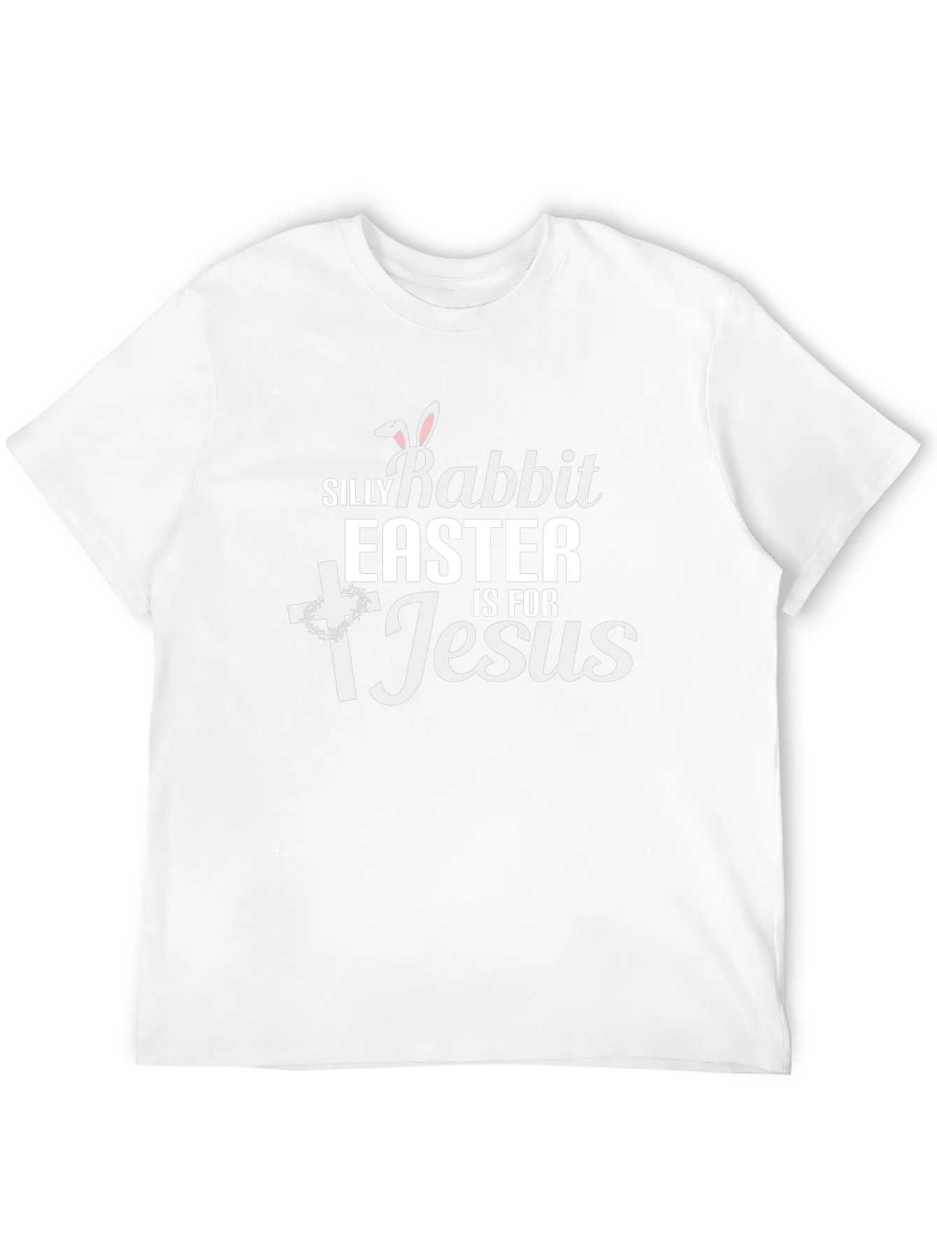 Silly Rabbit Easter Is For Jesus T-Shirt