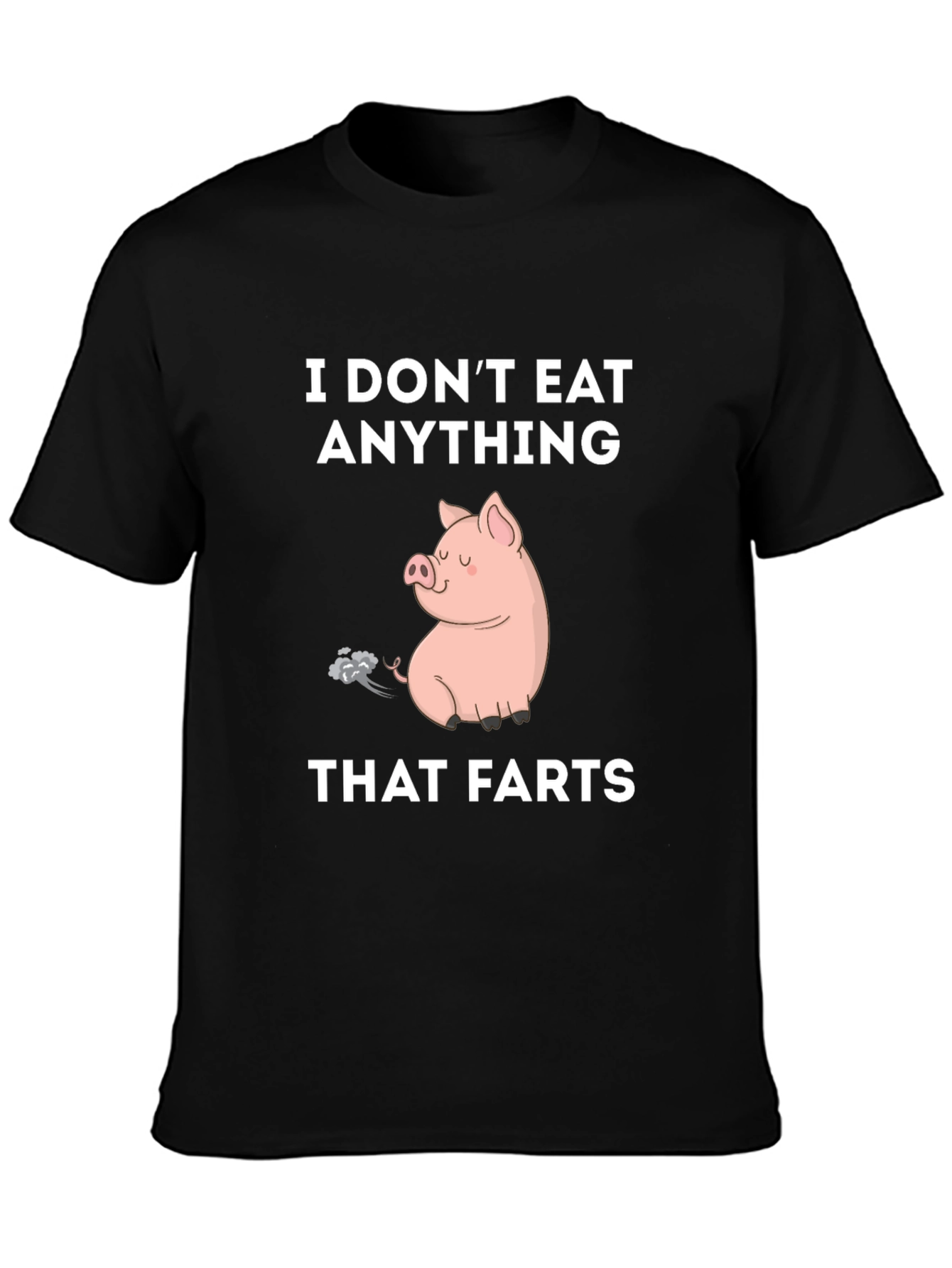 I Dont Eat Anything That Farts T-Shirt Vegan Tee