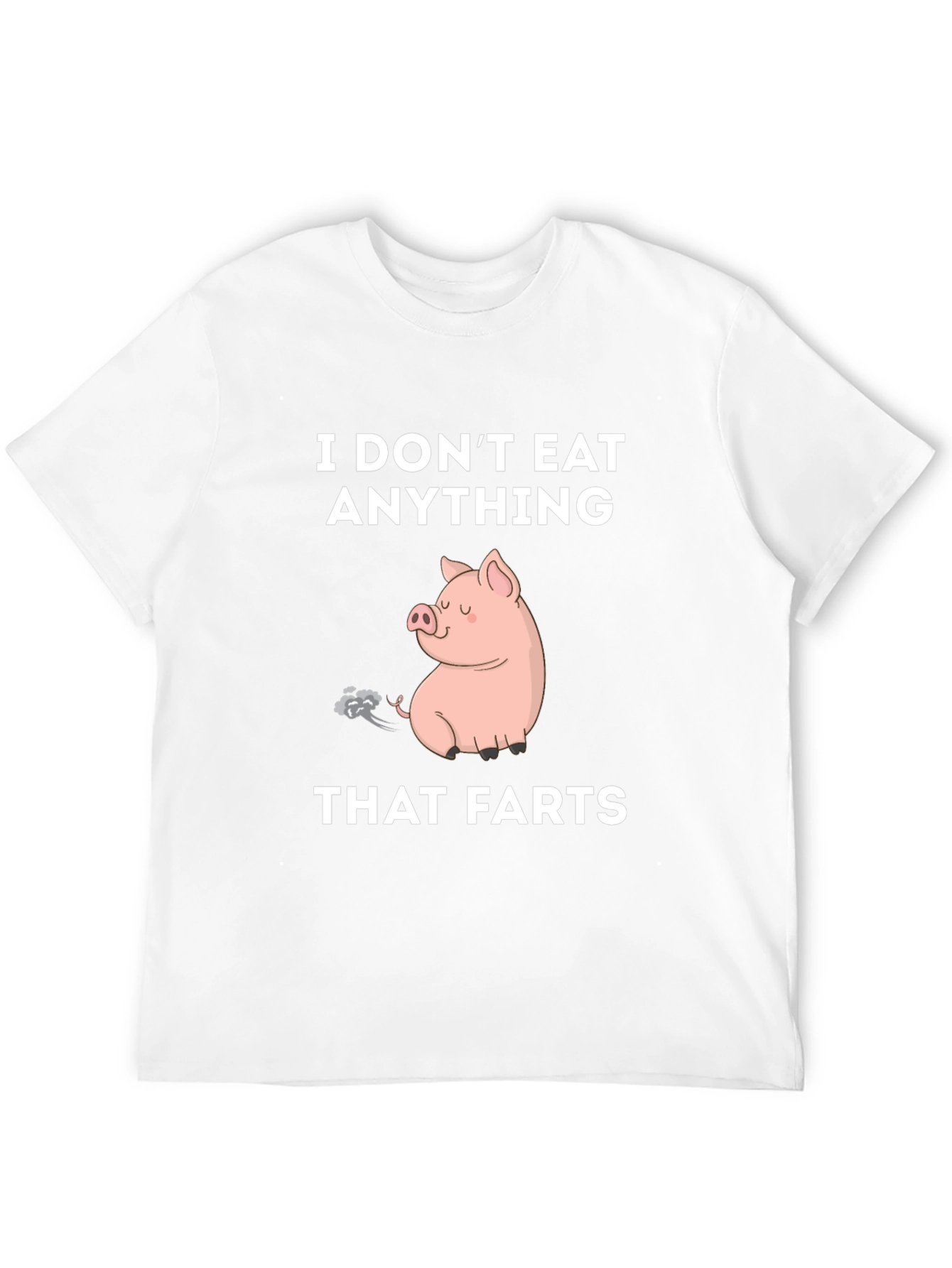 I Dont Eat Anything That Farts T-Shirt Vegan Tee