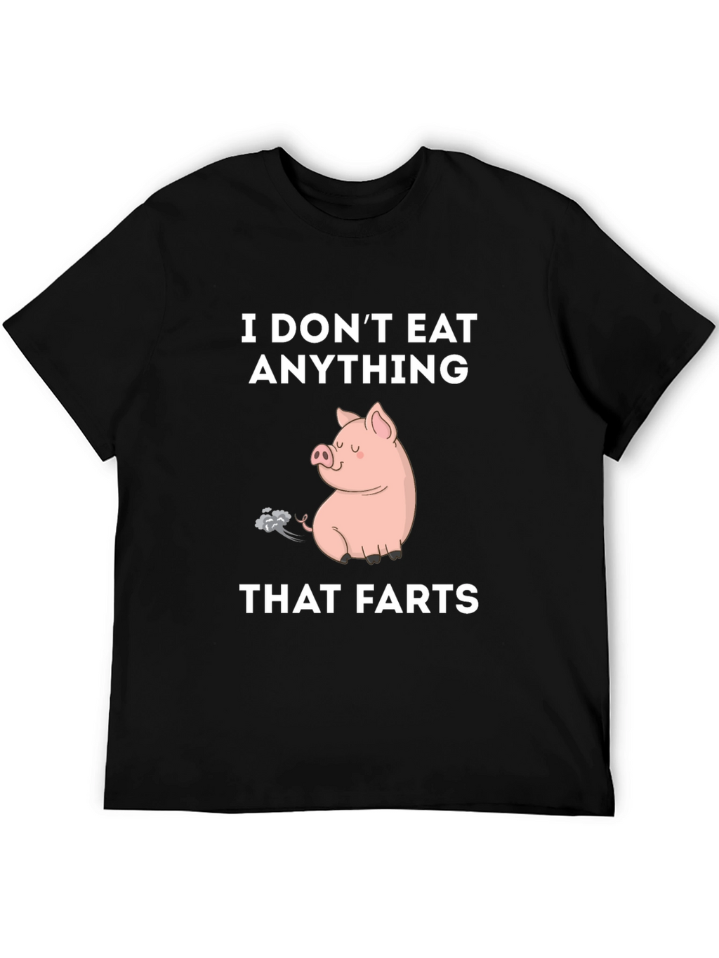 I Dont Eat Anything That Farts T-Shirt Vegan Tee