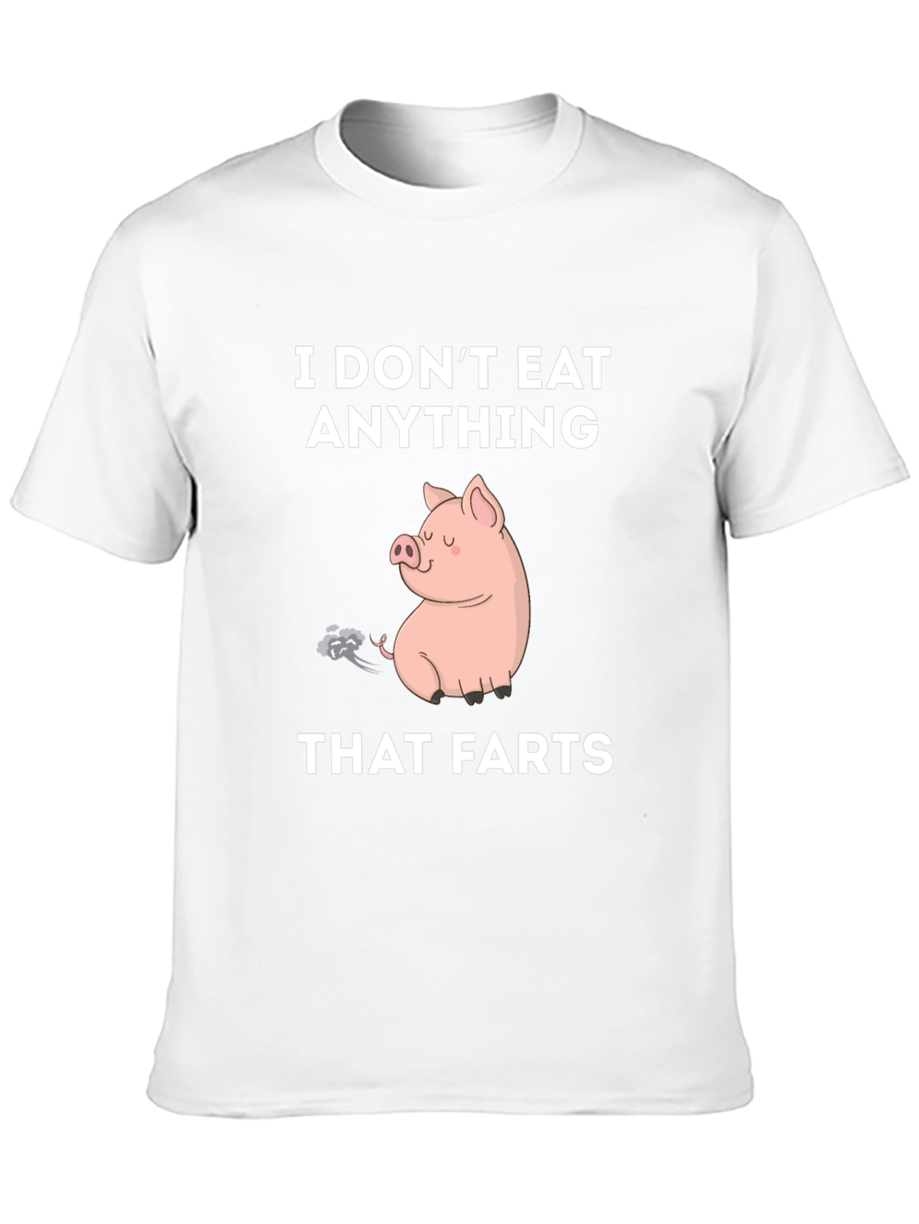 I Dont Eat Anything That Farts T-Shirt Vegan Tee