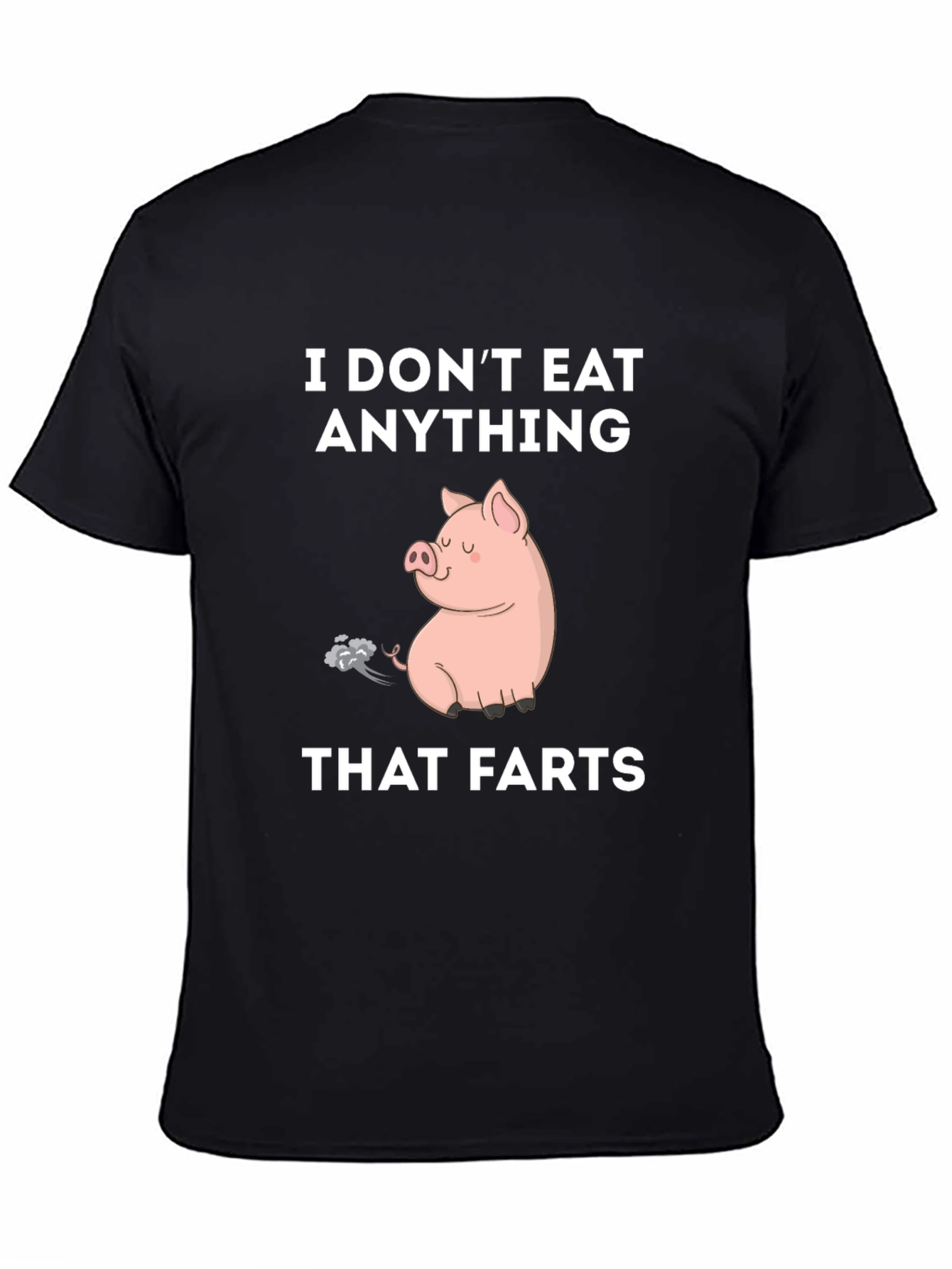 I Dont Eat Anything That Farts T-Shirt Vegan Tee