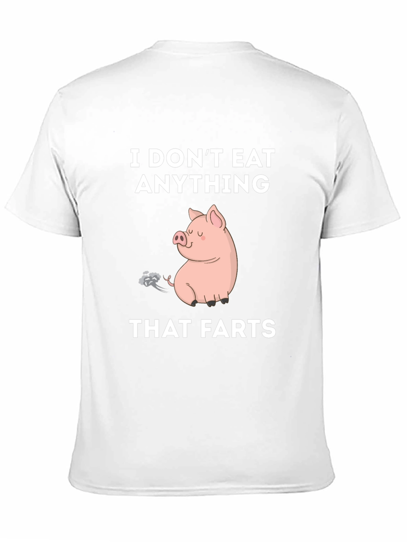 I Dont Eat Anything That Farts T-Shirt Vegan Tee