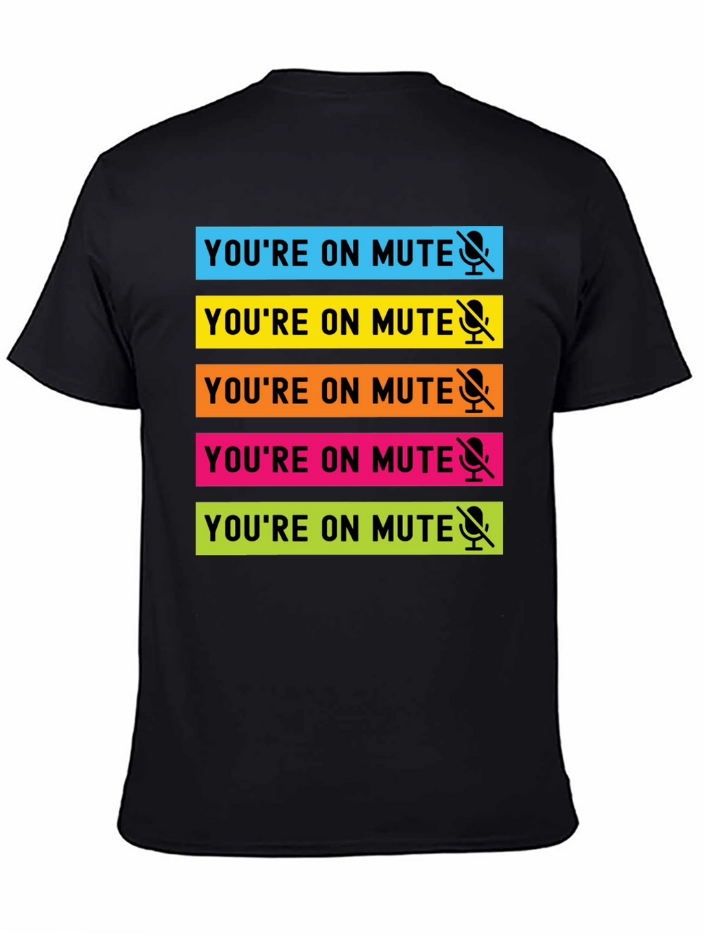 Youre on Mute T-Shirt - Funny Zoom Meeting Tee