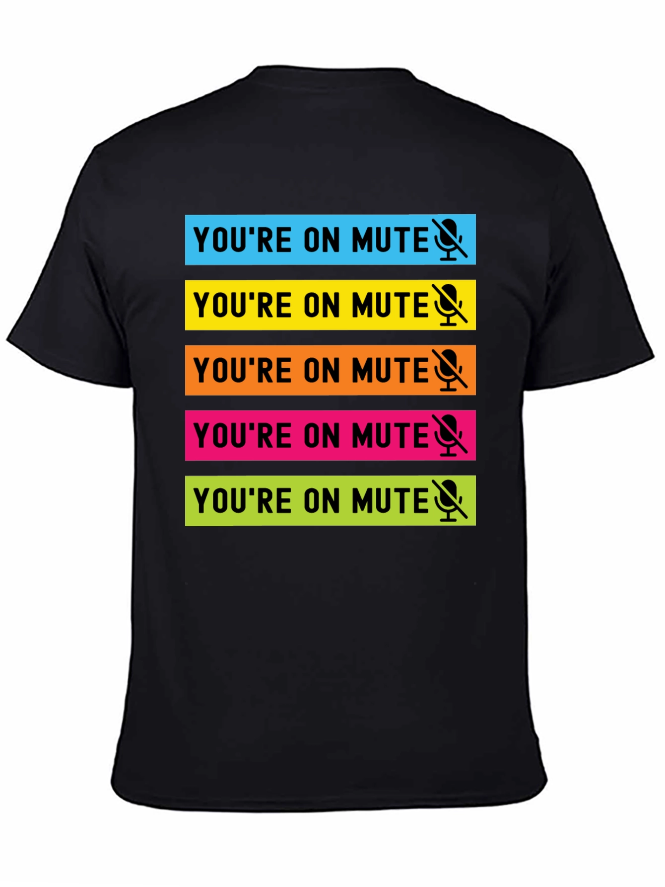 Youre on Mute T-Shirt - Funny Zoom Meeting Tee