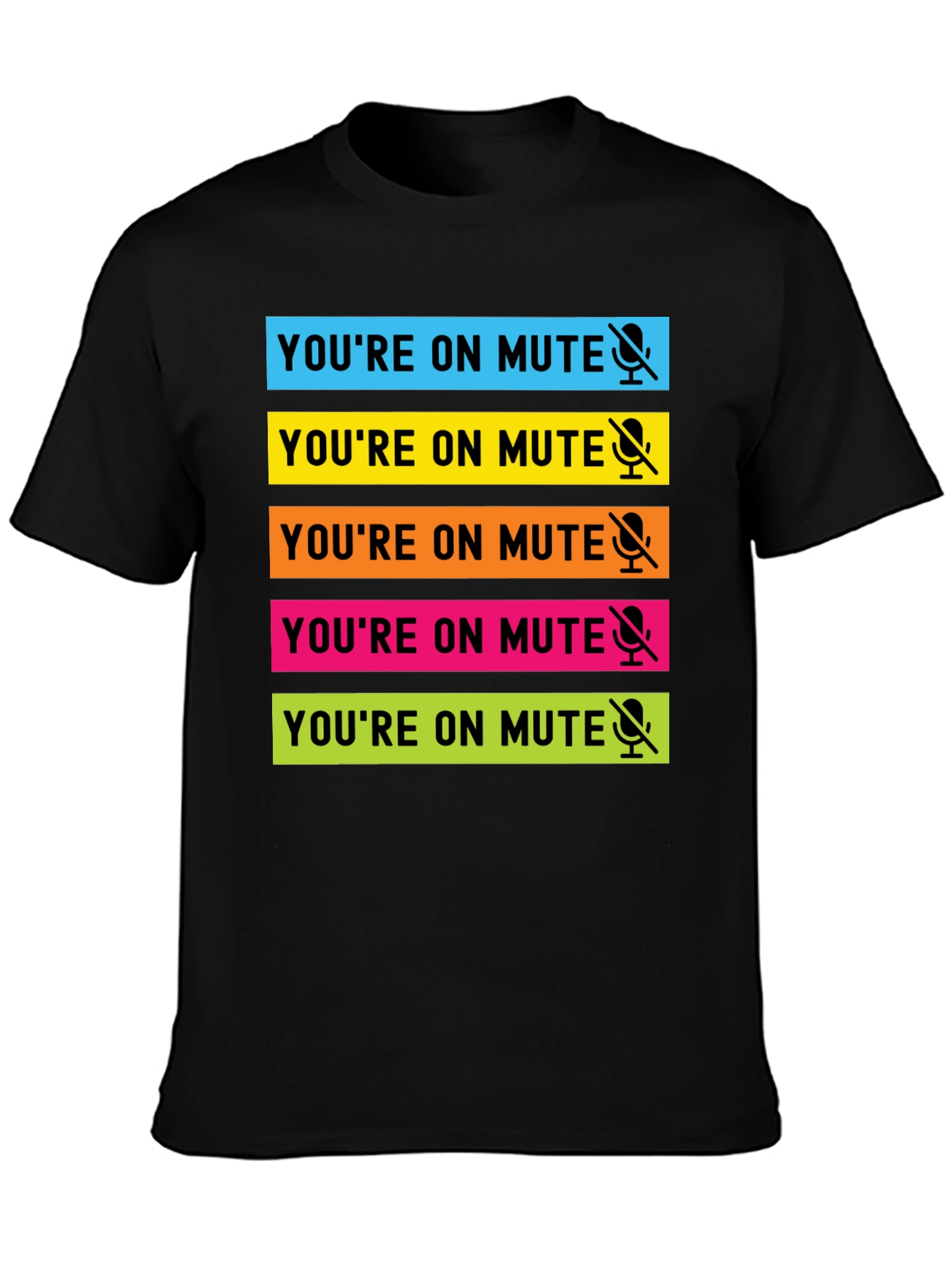 Youre on Mute T-Shirt - Funny Zoom Meeting Tee
