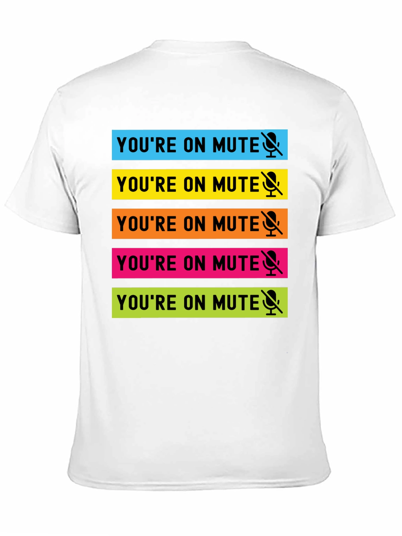 Youre on Mute T-Shirt - Funny Zoom Meeting Tee