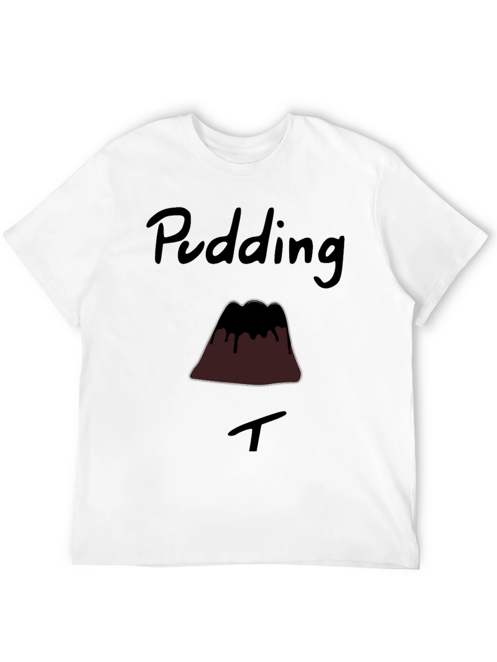 Pudding T-Shirt - Funny Dessert Tee